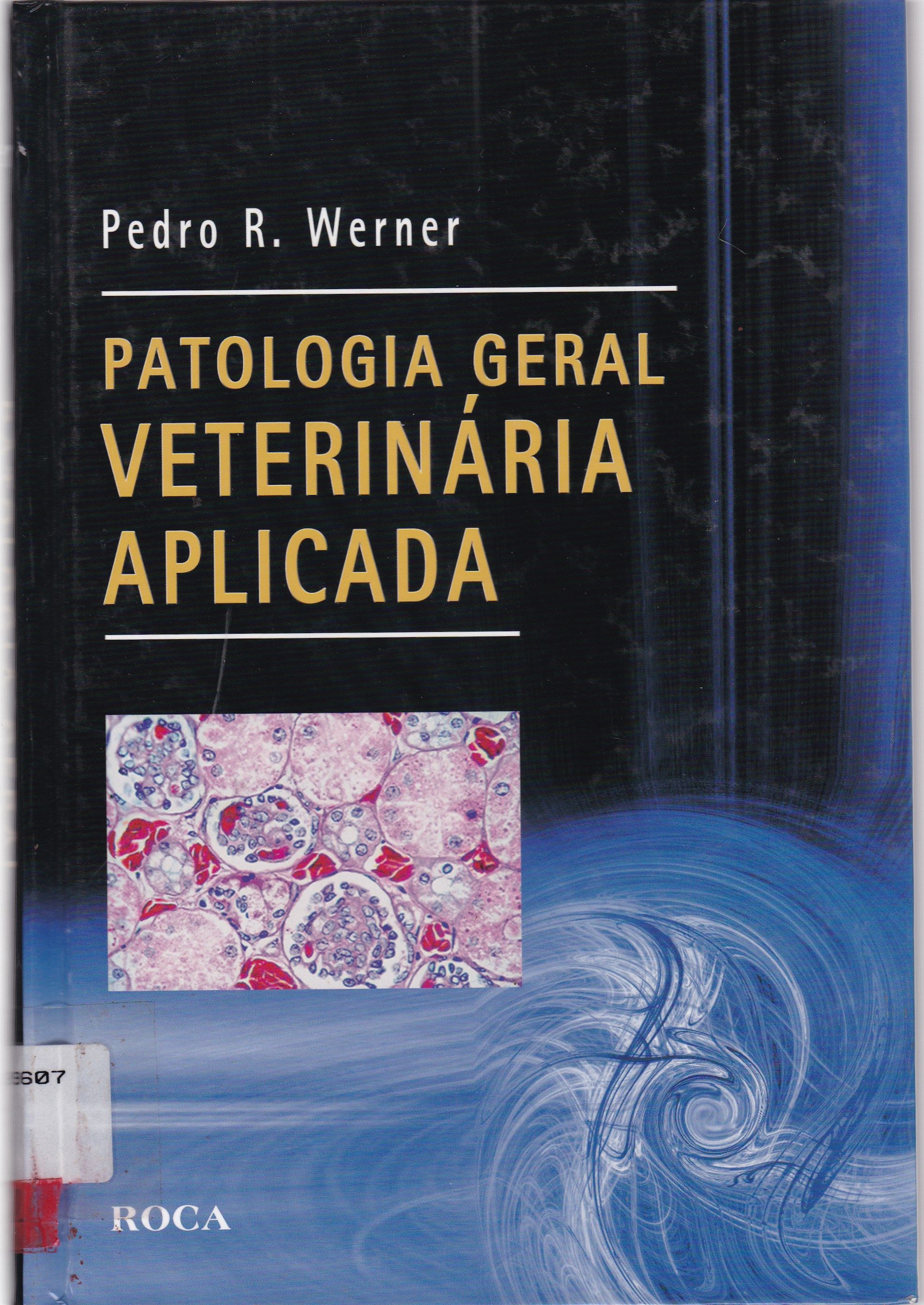 PATOLOGIA GERAL VETERINÁRIA APLICADA
