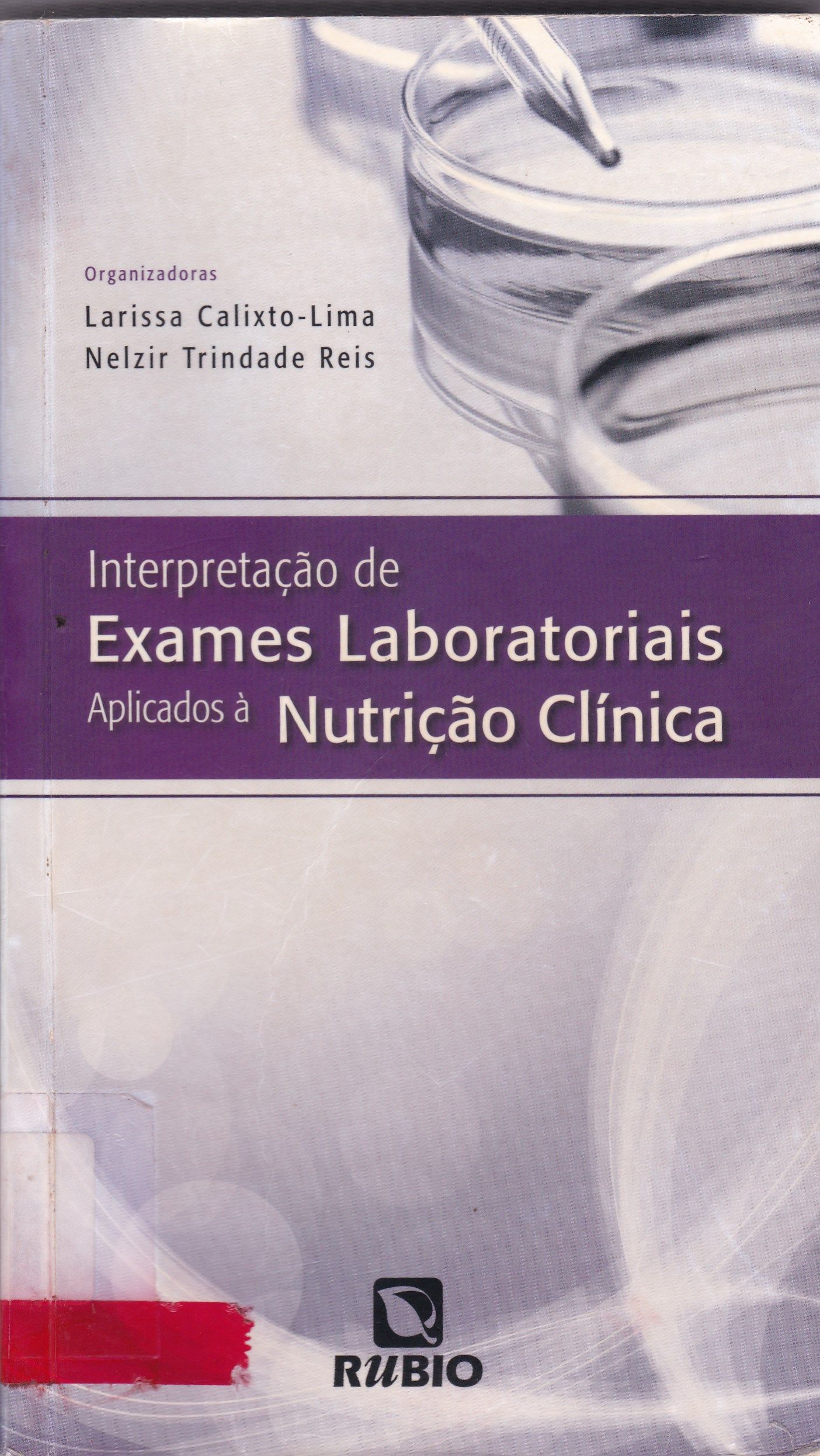 INTERPRETAÇÃO DE EXAMES LABORATORIAIS APLICADOS À NUTRIÇÃO CLÍNICA