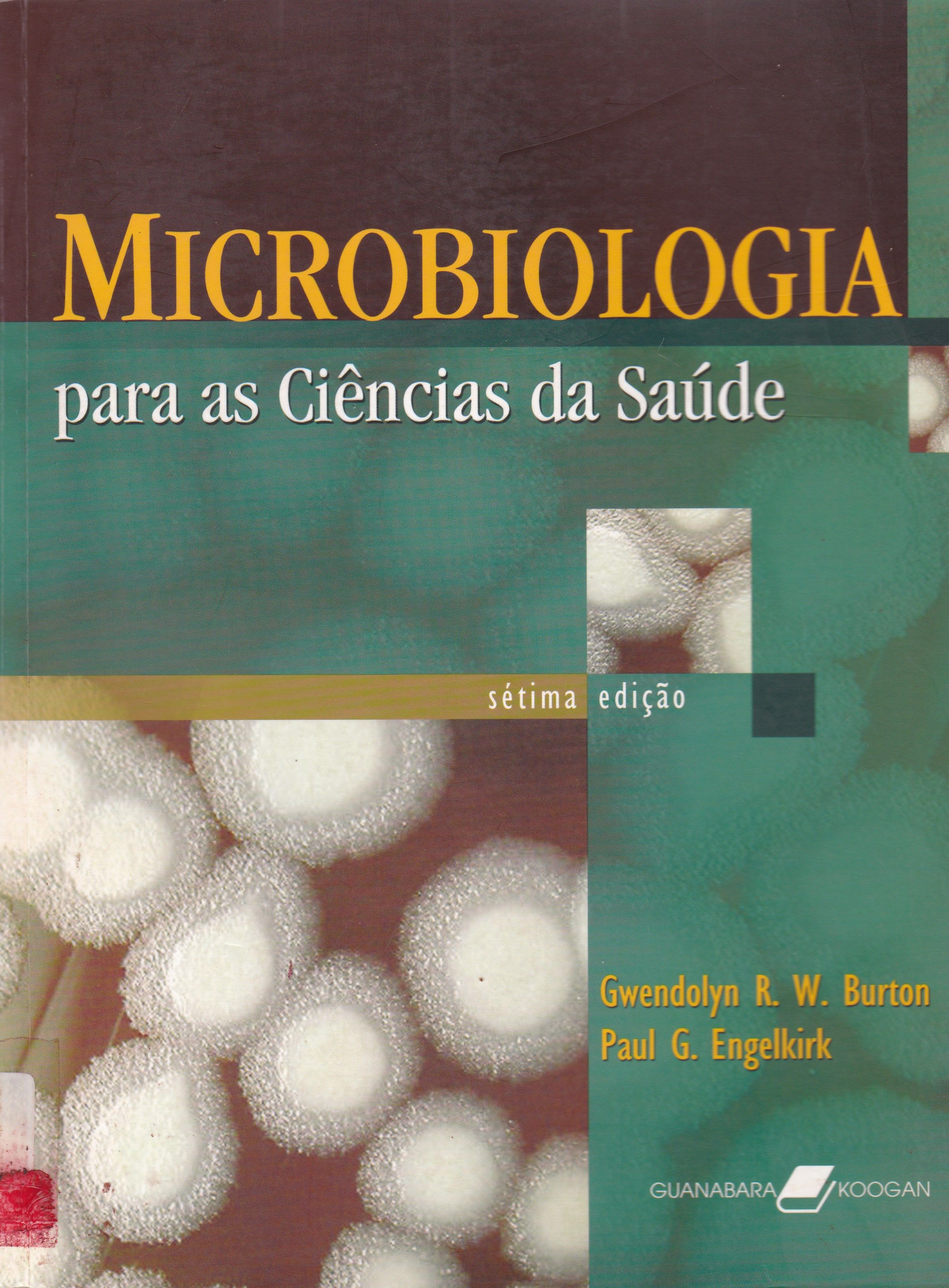 BURTON: MICROBIOLOGIA PARA AS CIÊNCIAS DA SAÚDE