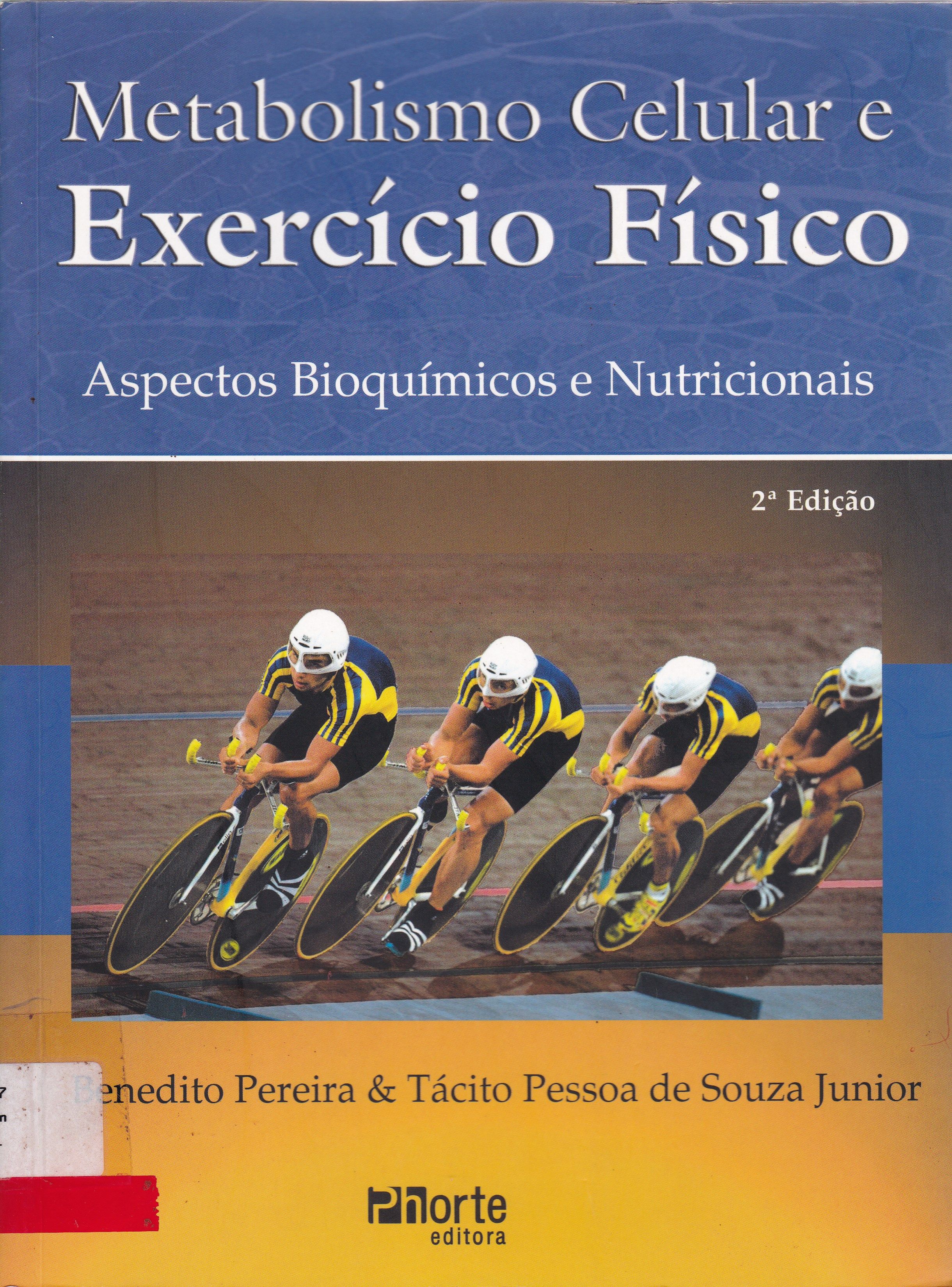 METABOLISMO CELULAR E EXERCÍCIO FÍSICO: ASPECTOS BIOQUÍMICOS E NUTRICIONAIS