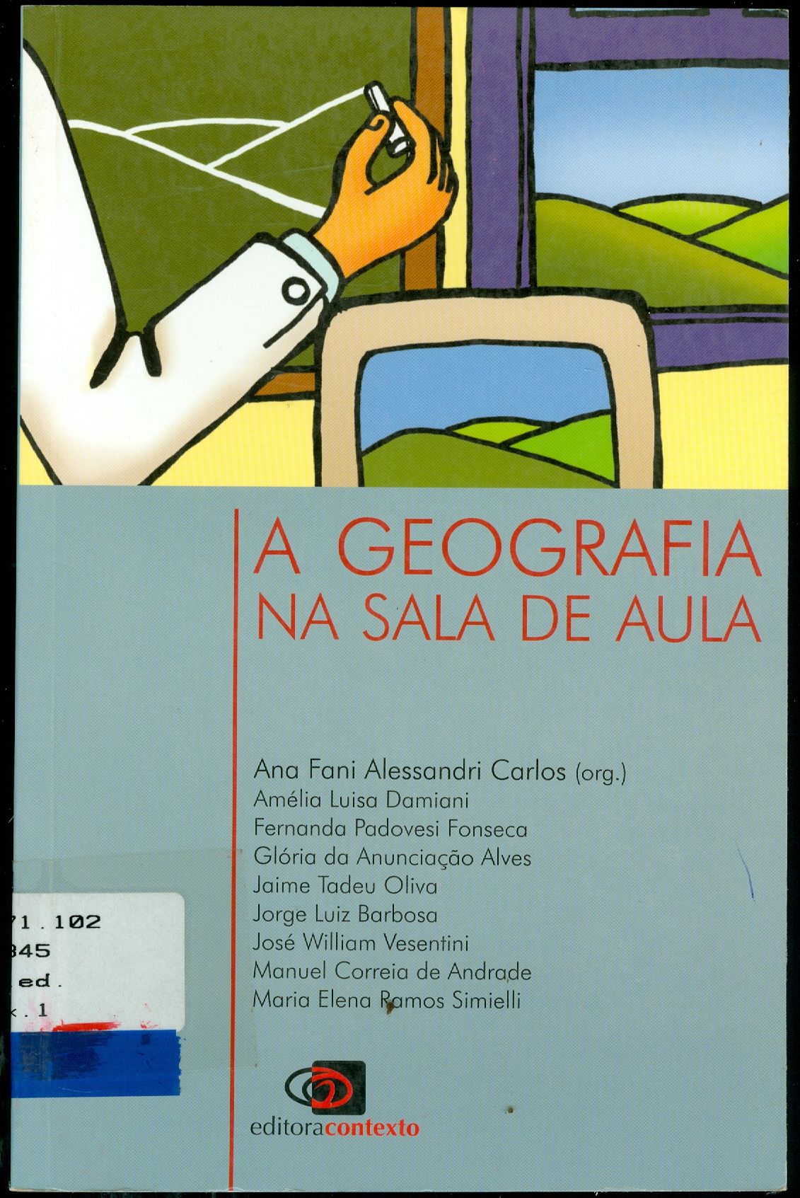 GEOGRAFIA NA SALA DE AULA, A