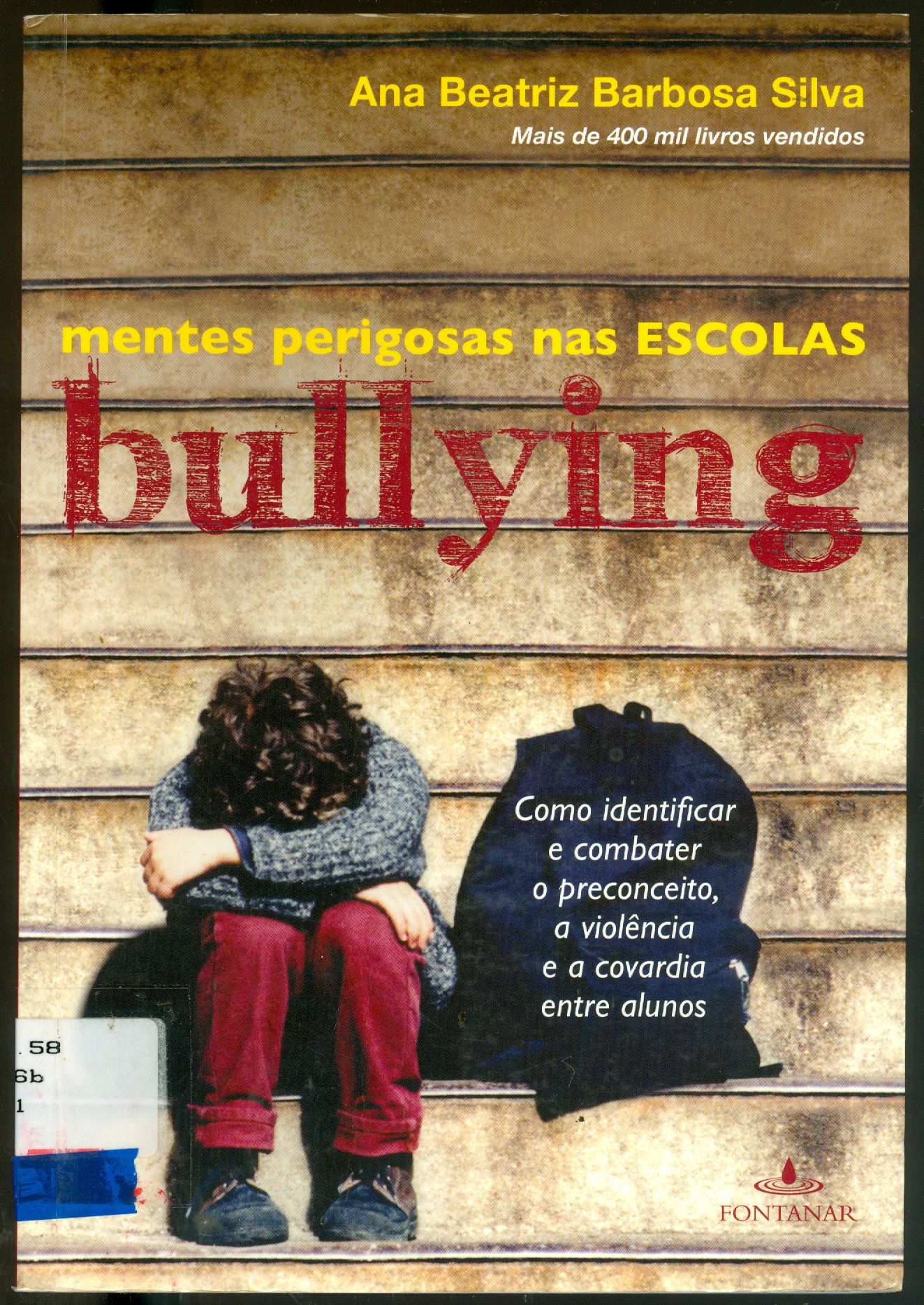 BULLYING: MENTES PERIGOSAS NAS ESCOLAS