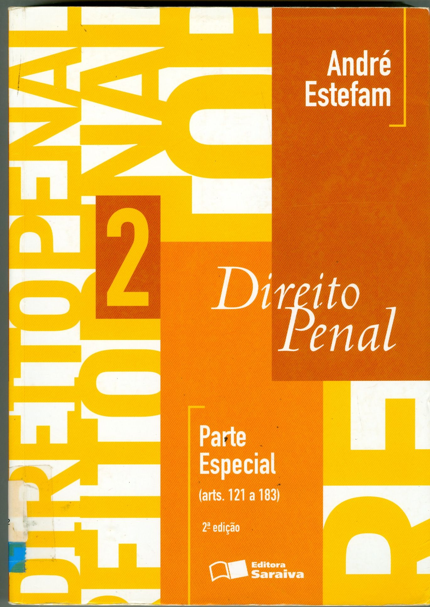 DIREITO PENAL: PARTE ESPECIAL (ARTS. 121 A 183) - V. 2