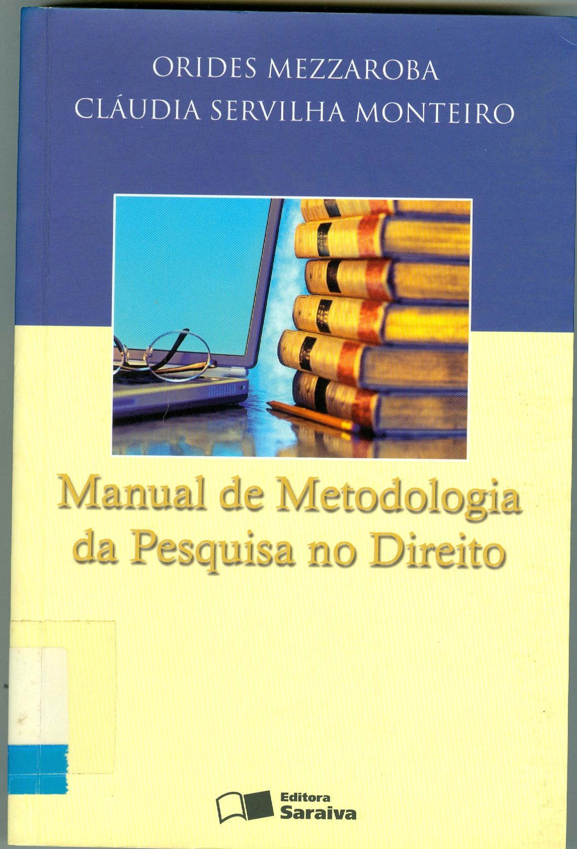 MANUAL DE METODOLOGIA DA PESQUISA NO DIREITO