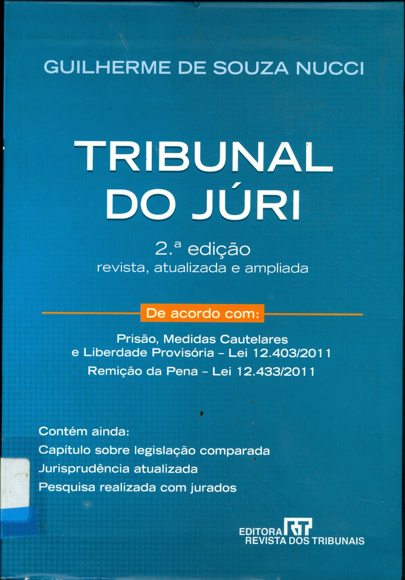 TRIBUNAL DO JÚRI: PRISÃO, MEDIDAS CAUTELARES, LIBERDADE PROVISÓRIA E REMIÇÃO DA PENA
