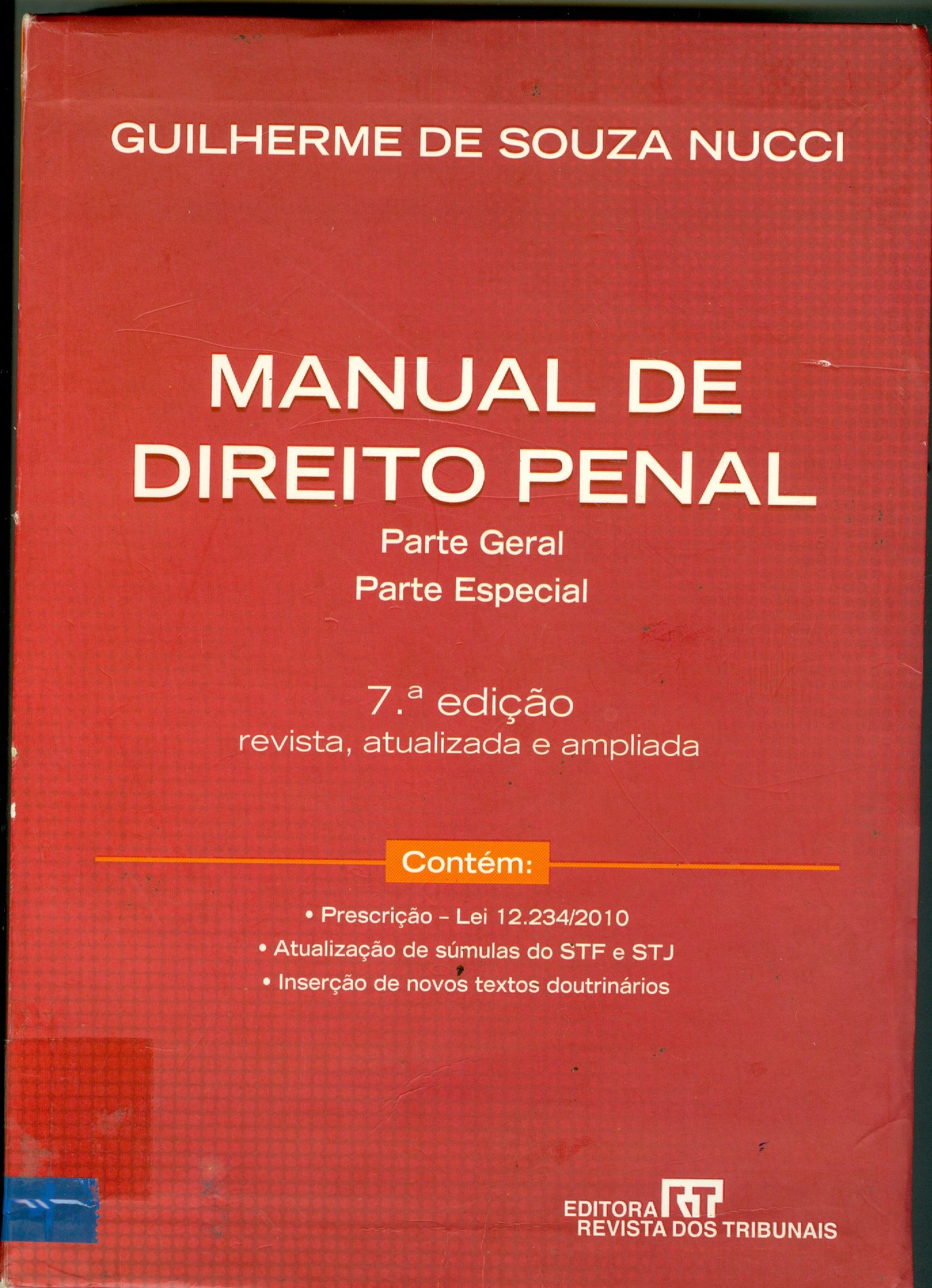 MANUAL DE DIREITO PENAL: PARTE GERAL: PARTE ESPECIAL