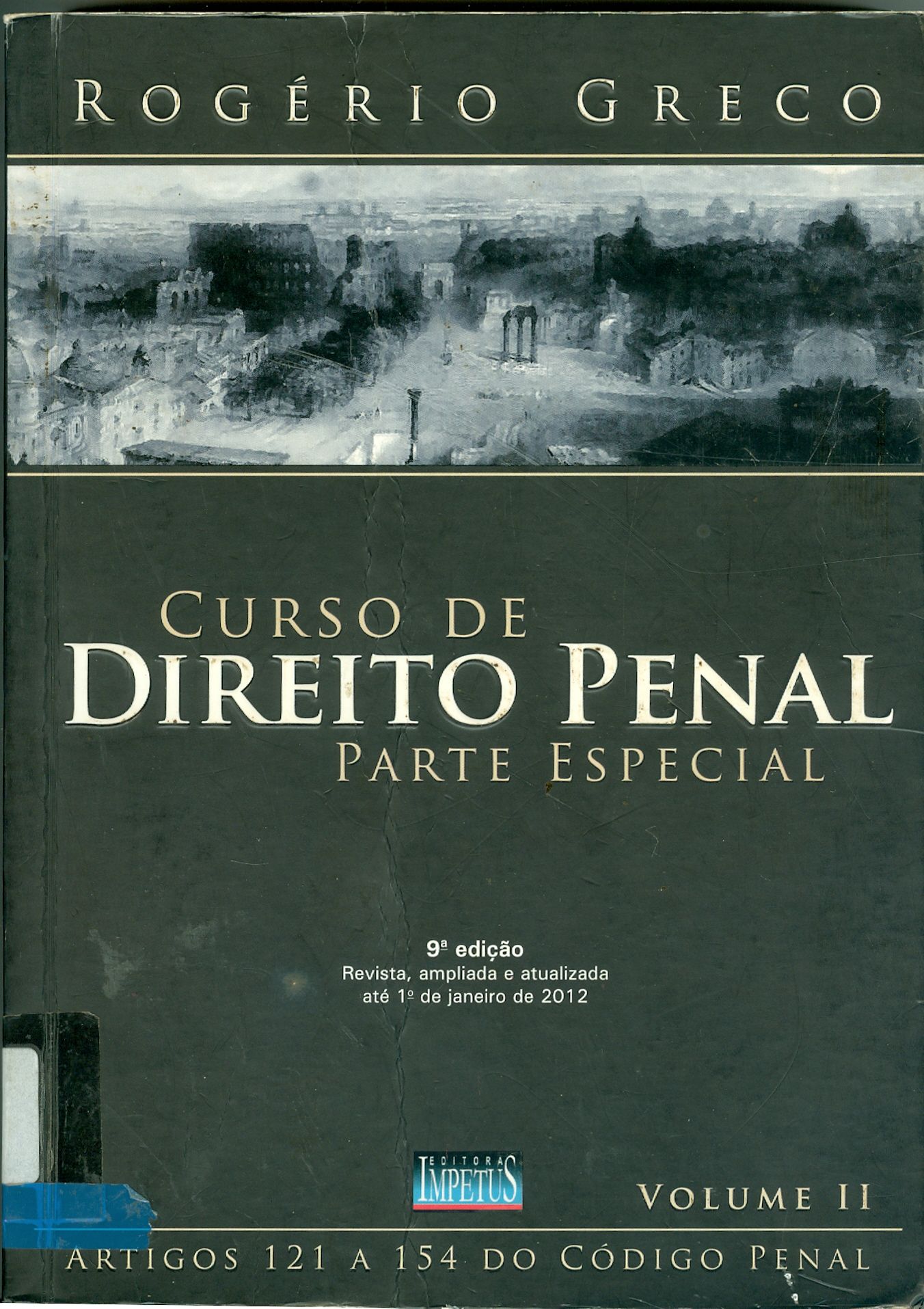 CURSO DE DIREITO PENAL: PARTE ESPECIAL (ARTS. 121 A 154 DO CÓDIGO PENAL) - V. 2