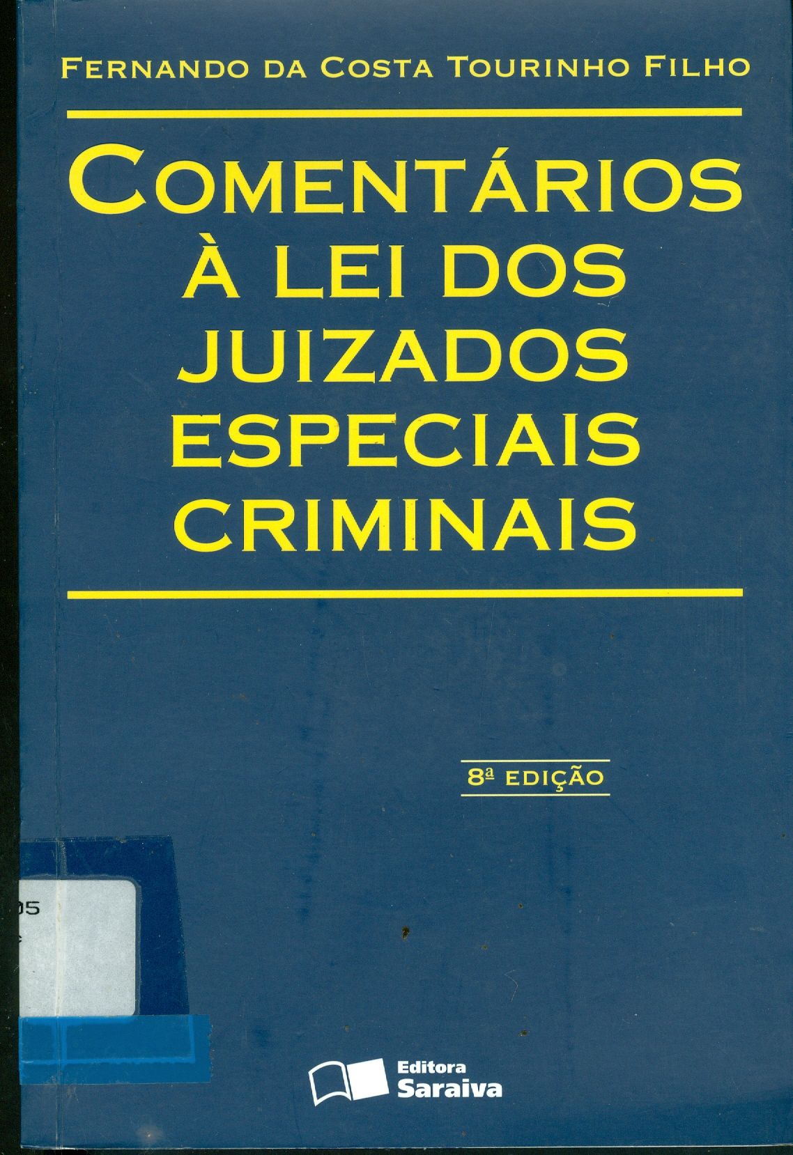 COMENTÁRIOS À LEI DOS JUIZADOS ESPECIAIS CRIMINAIS