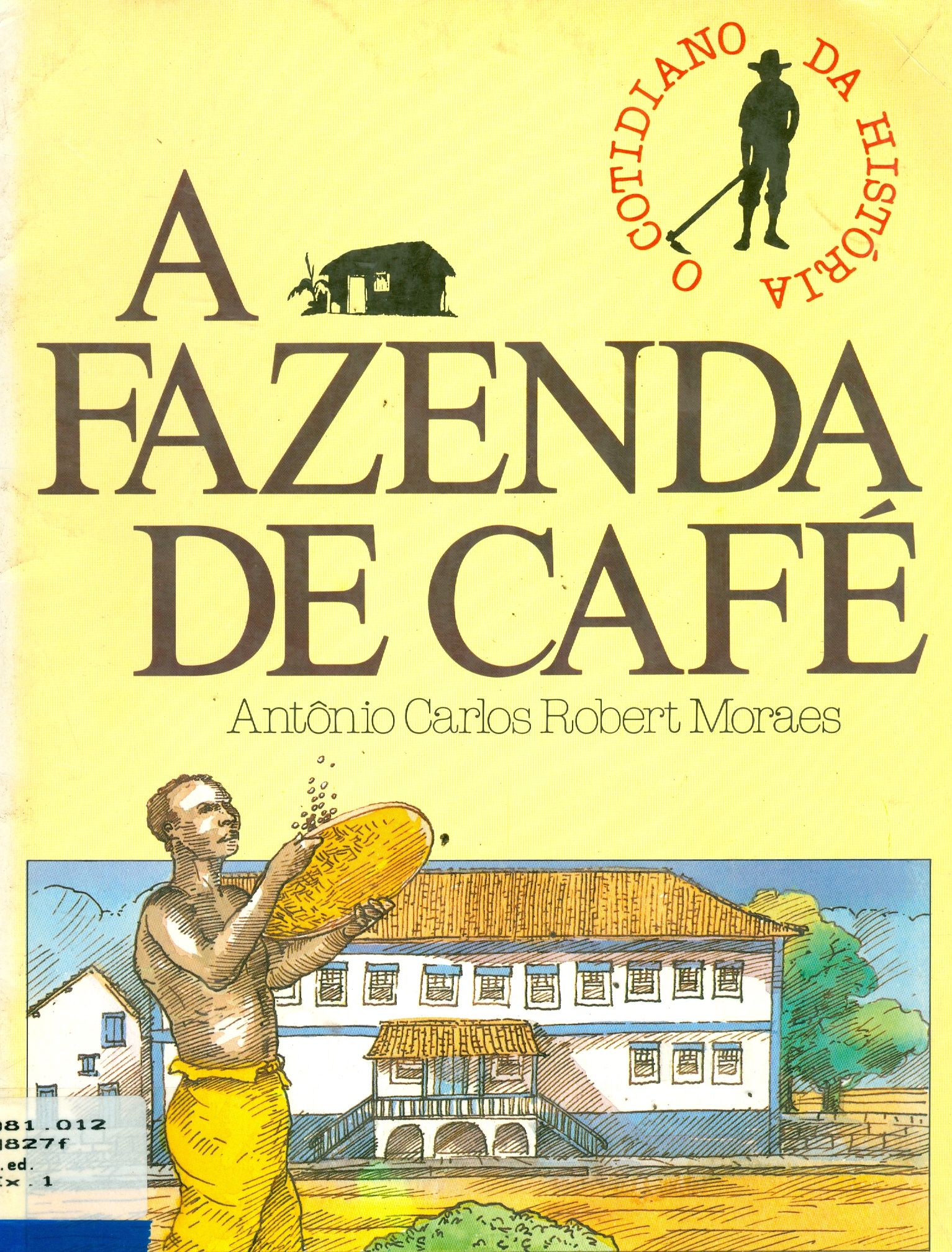 A FAZENDA DE CAFÉ 