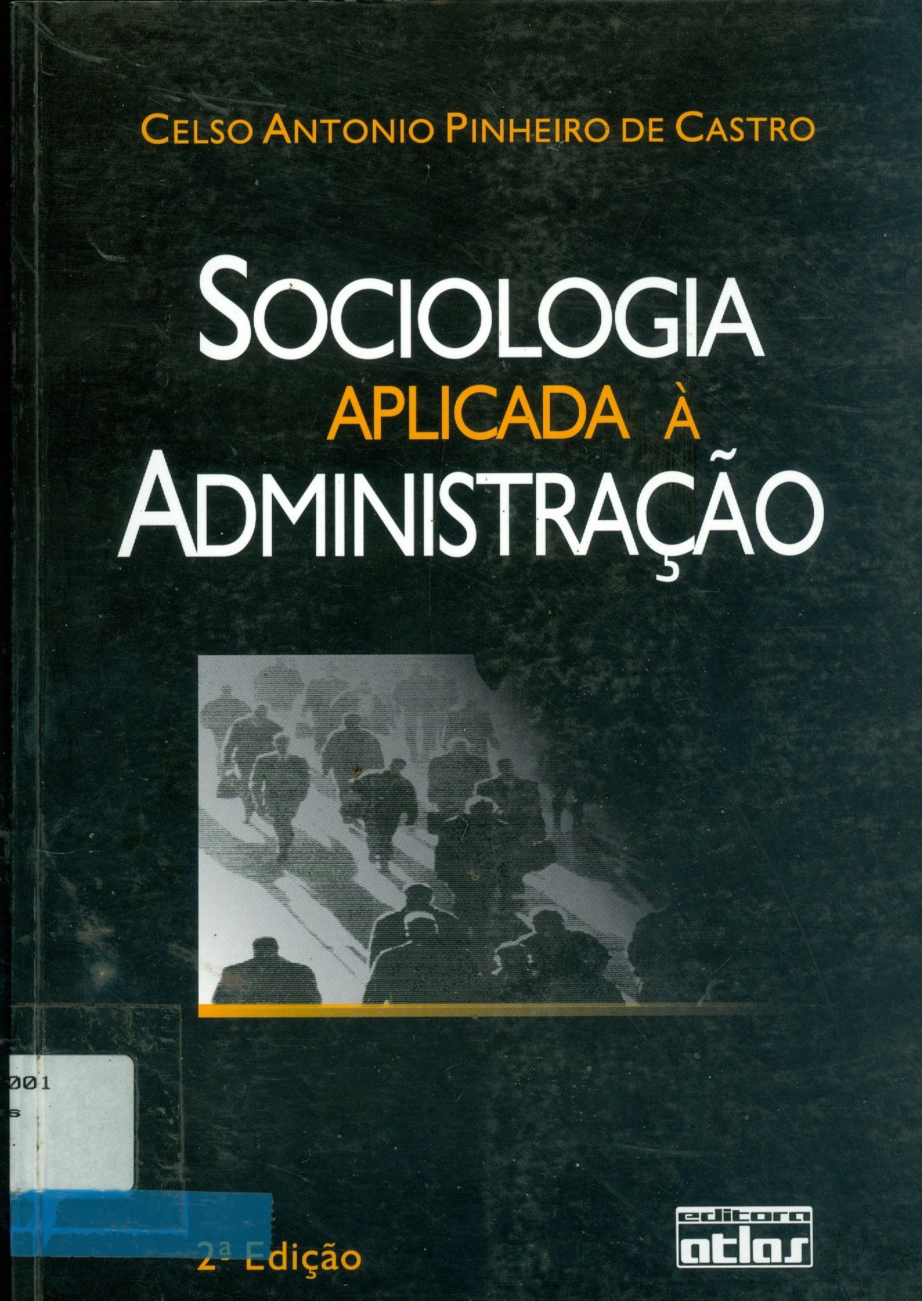 SOCIOLOGIA APLICADA À ADMINISTRAÇÃO