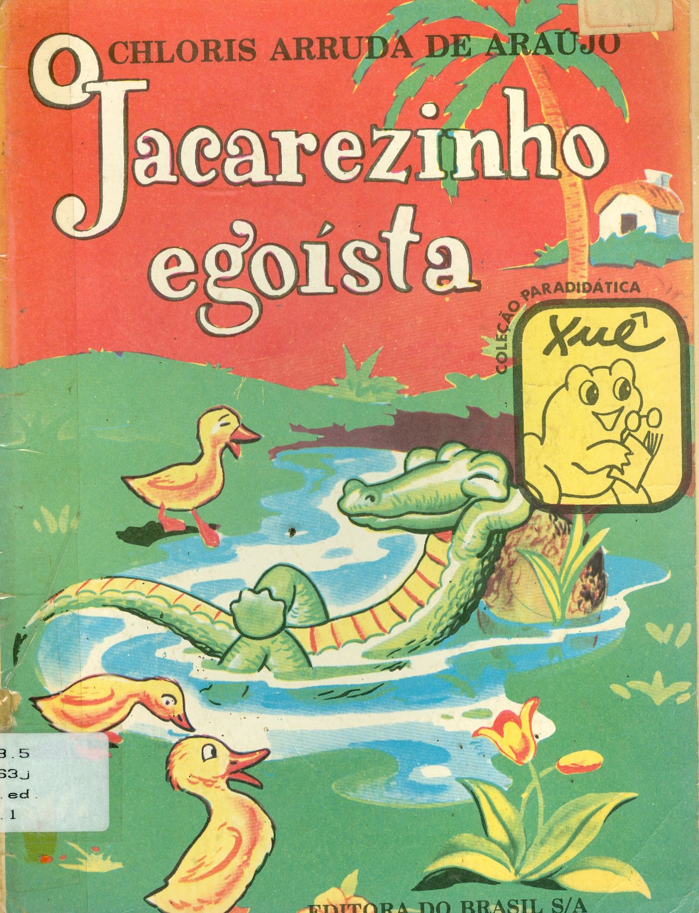 O JACAREZINHO EGOÍSTA 