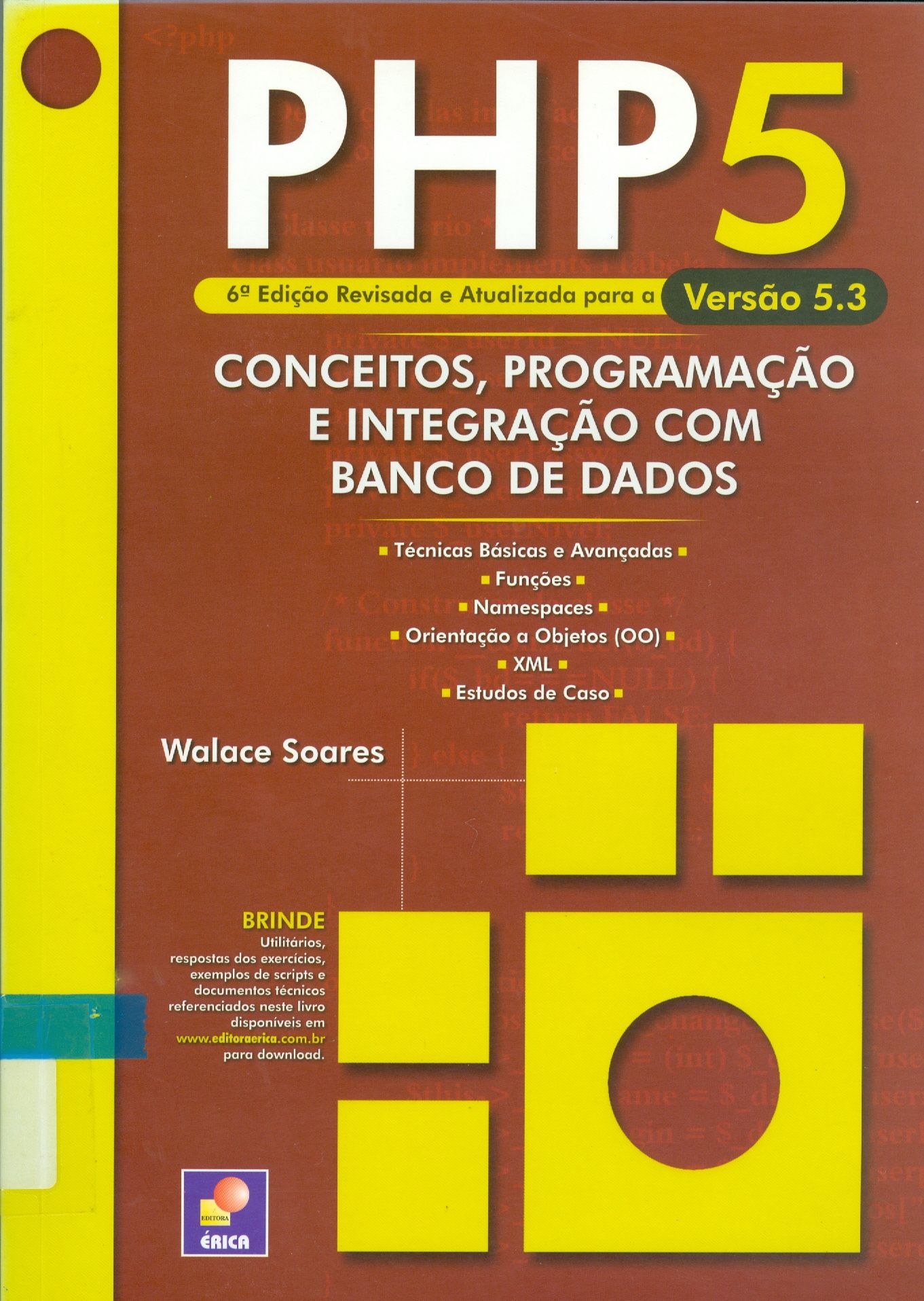 PHP 5: CONCEITOS, PROGRAMAÇÃO E INTEGRAÇÃO COM BANCO DE DADOS