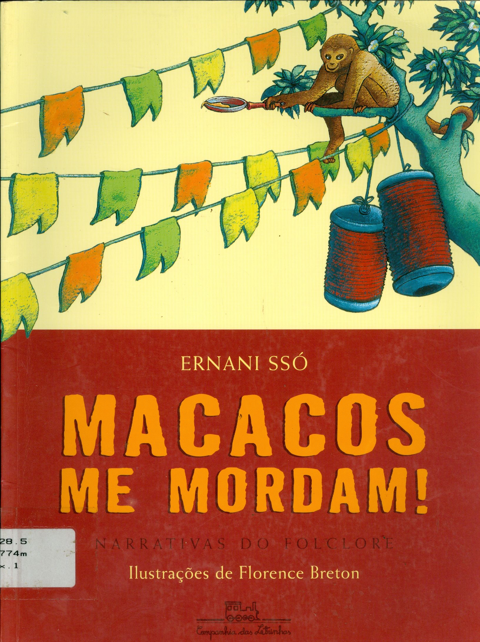 MACACOS ME MORDAM: NARRATIVAS DO FOLCLORE