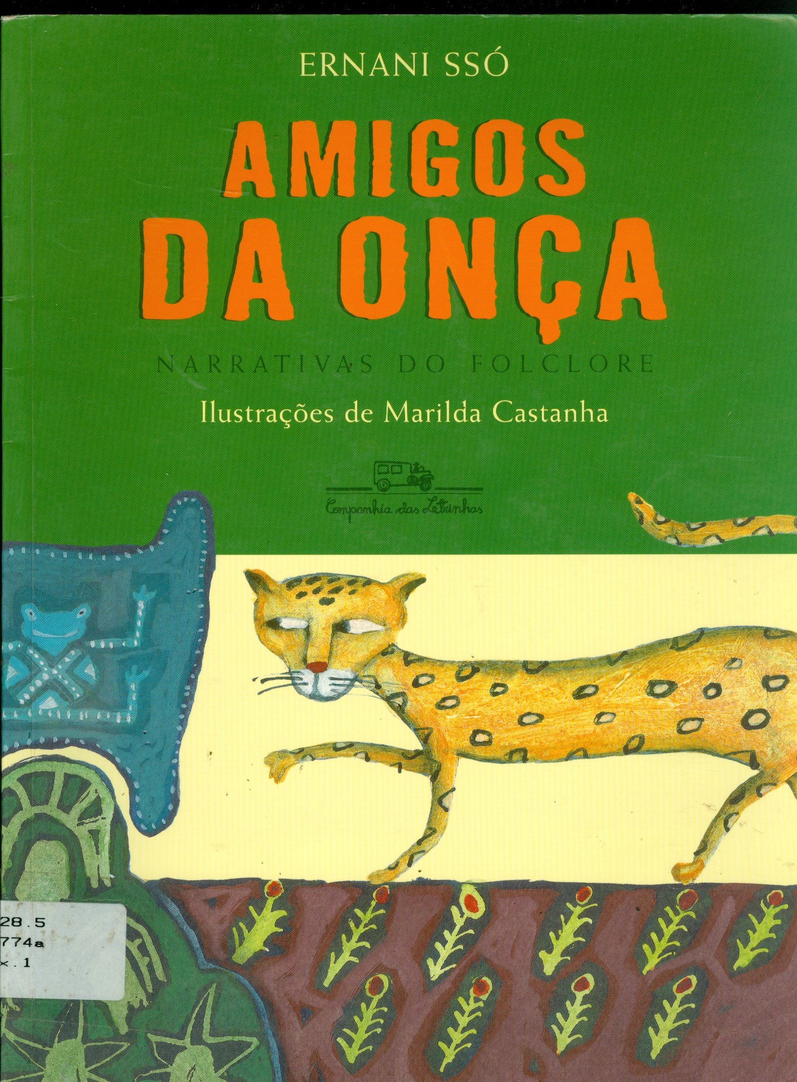 AMIGOS DA ONÇA : NARRATIVAS DO FOLCLORE