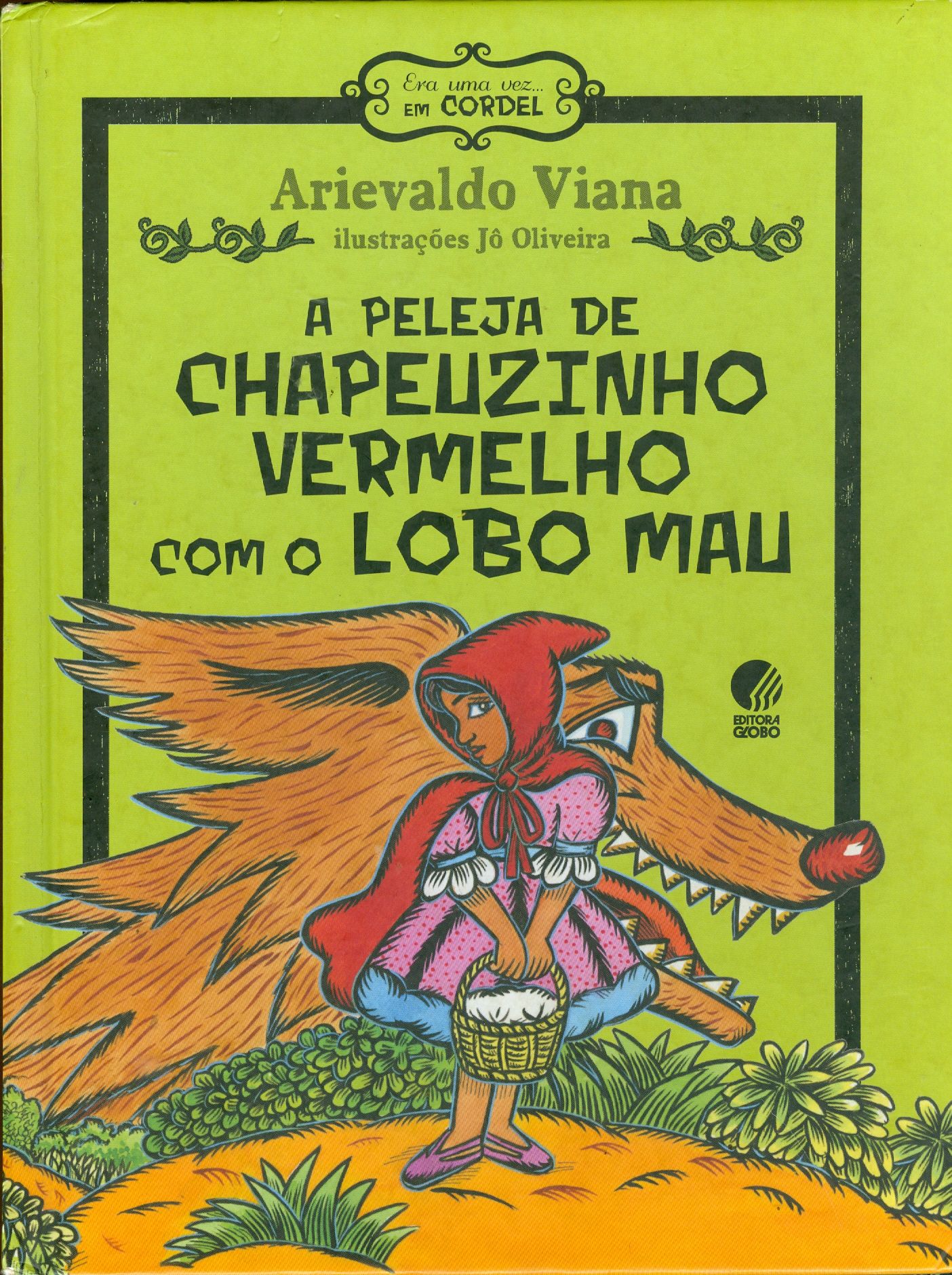 PELEJA DE CHAPEUZINHO VERMELHO COM O LOBO MAU, A