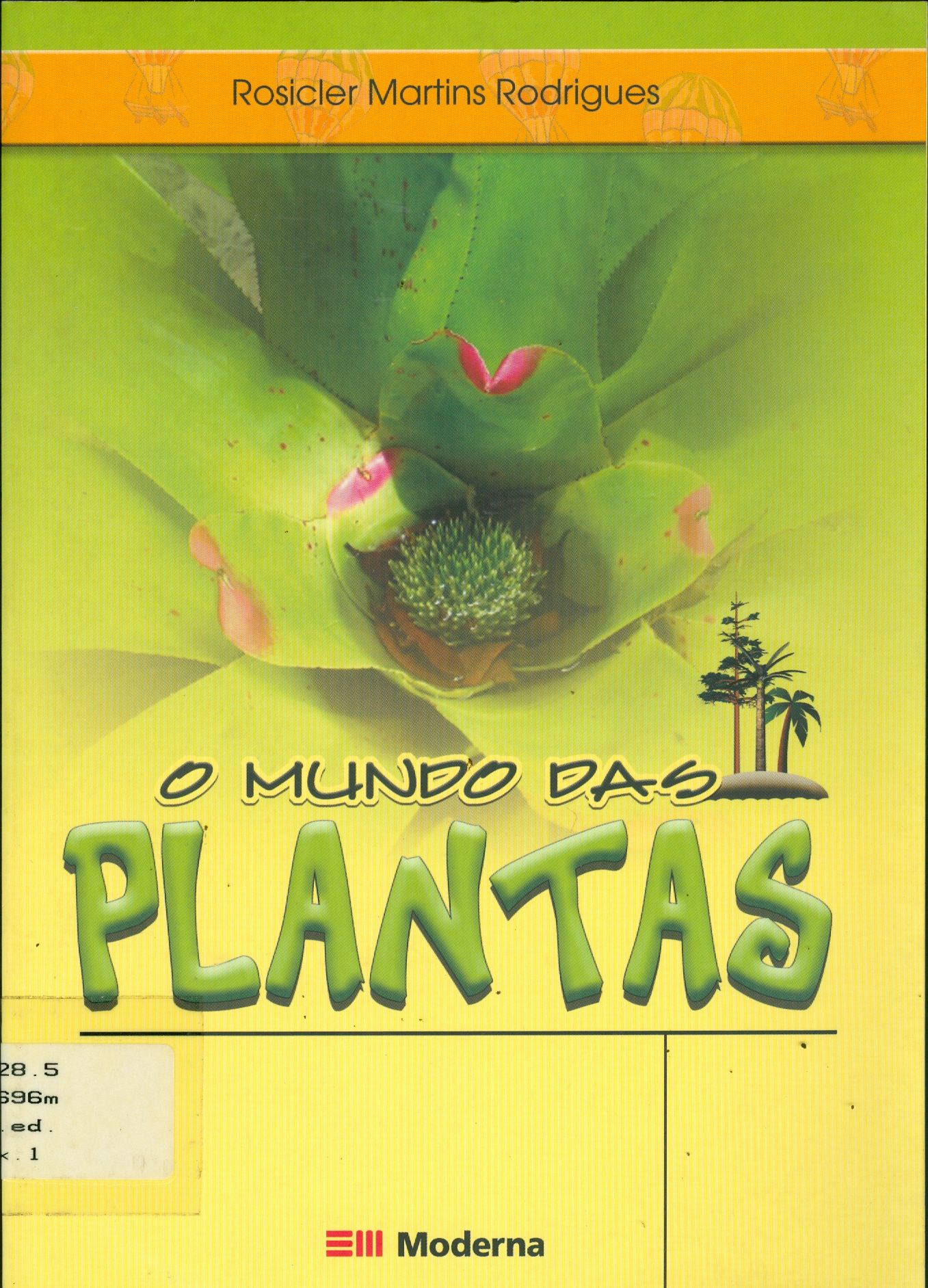 MUNDO DAS PLANTAS, O