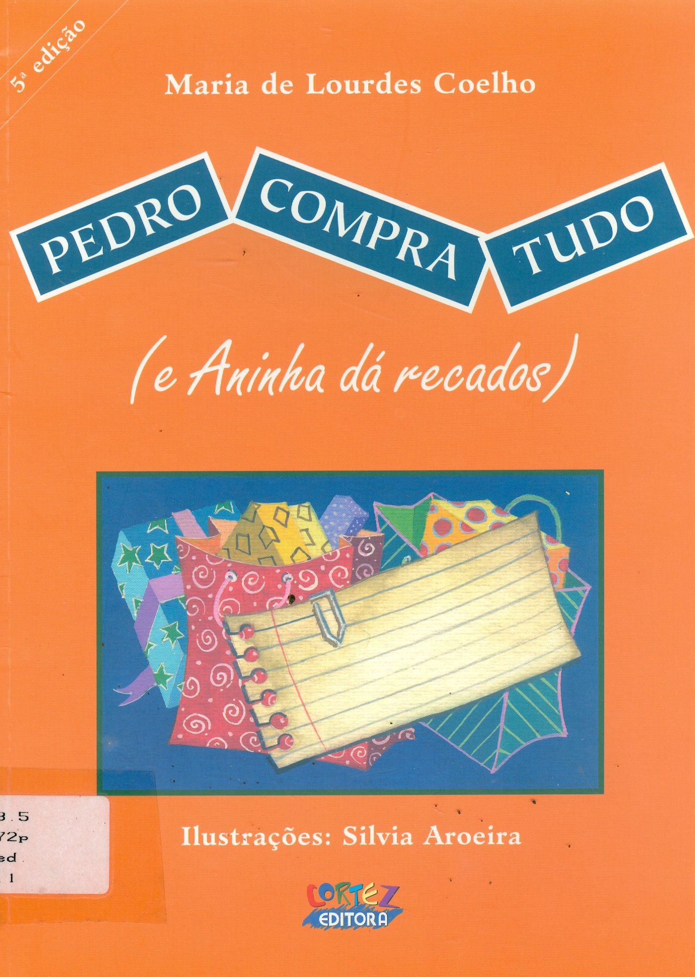 PEDRO COMPRA TUDO : E ANINHA DA RECADOS