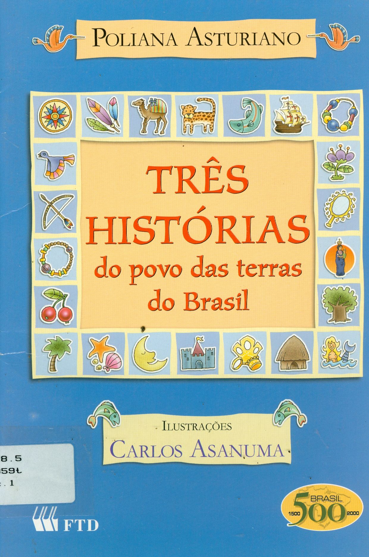 TRÊS HISTÓRIAS DO POVO DAS TERRAS DO BRASIL
