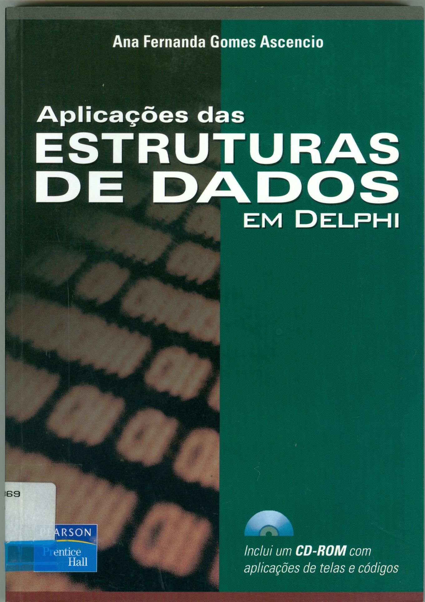 APLICAÇÕES DAS ESTRUTURAS DE DADOS EM DELPHI