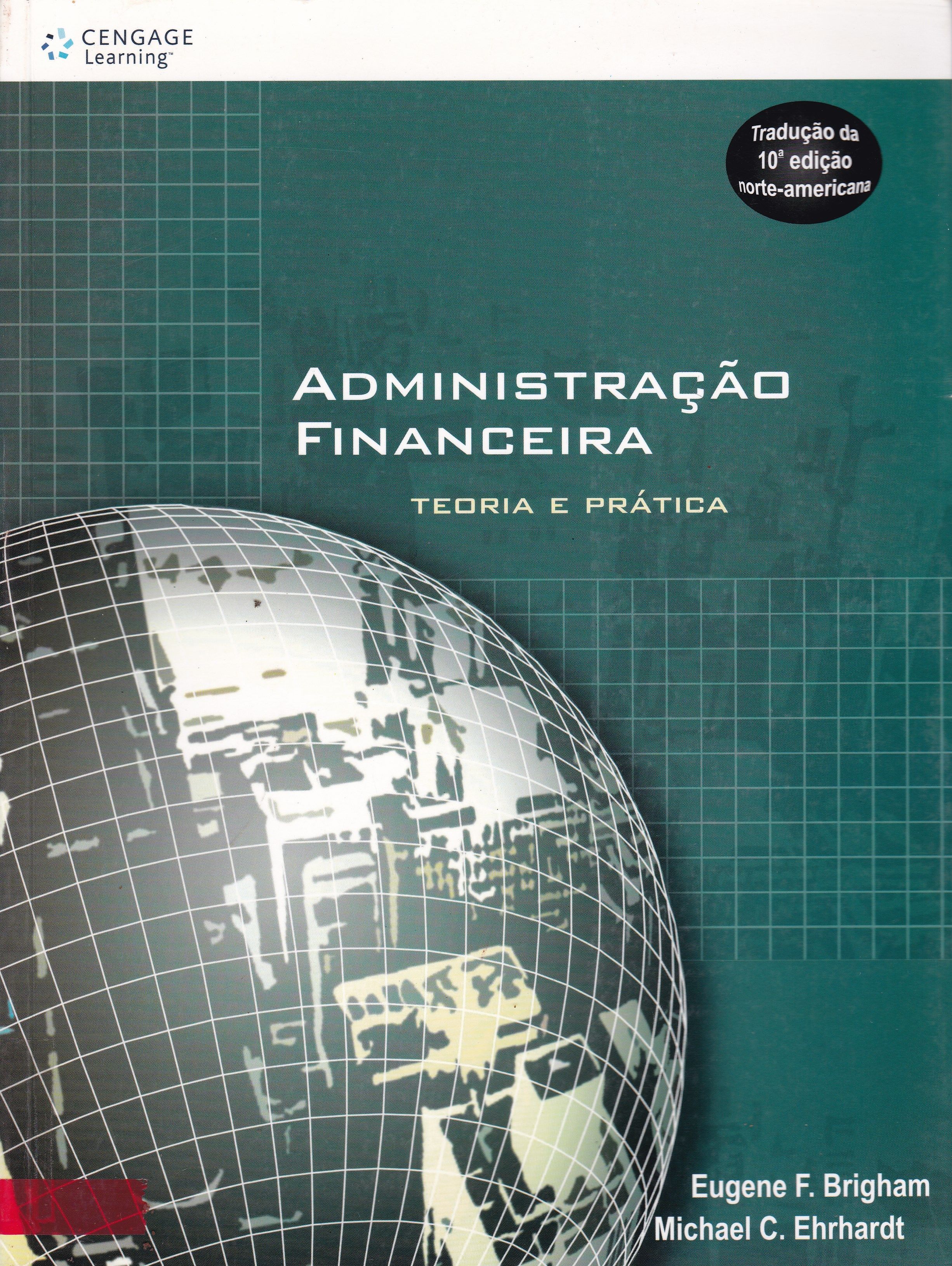 ADMINISTRAÇÃO FINANCEIRA : TEORIA E PRÁTICA