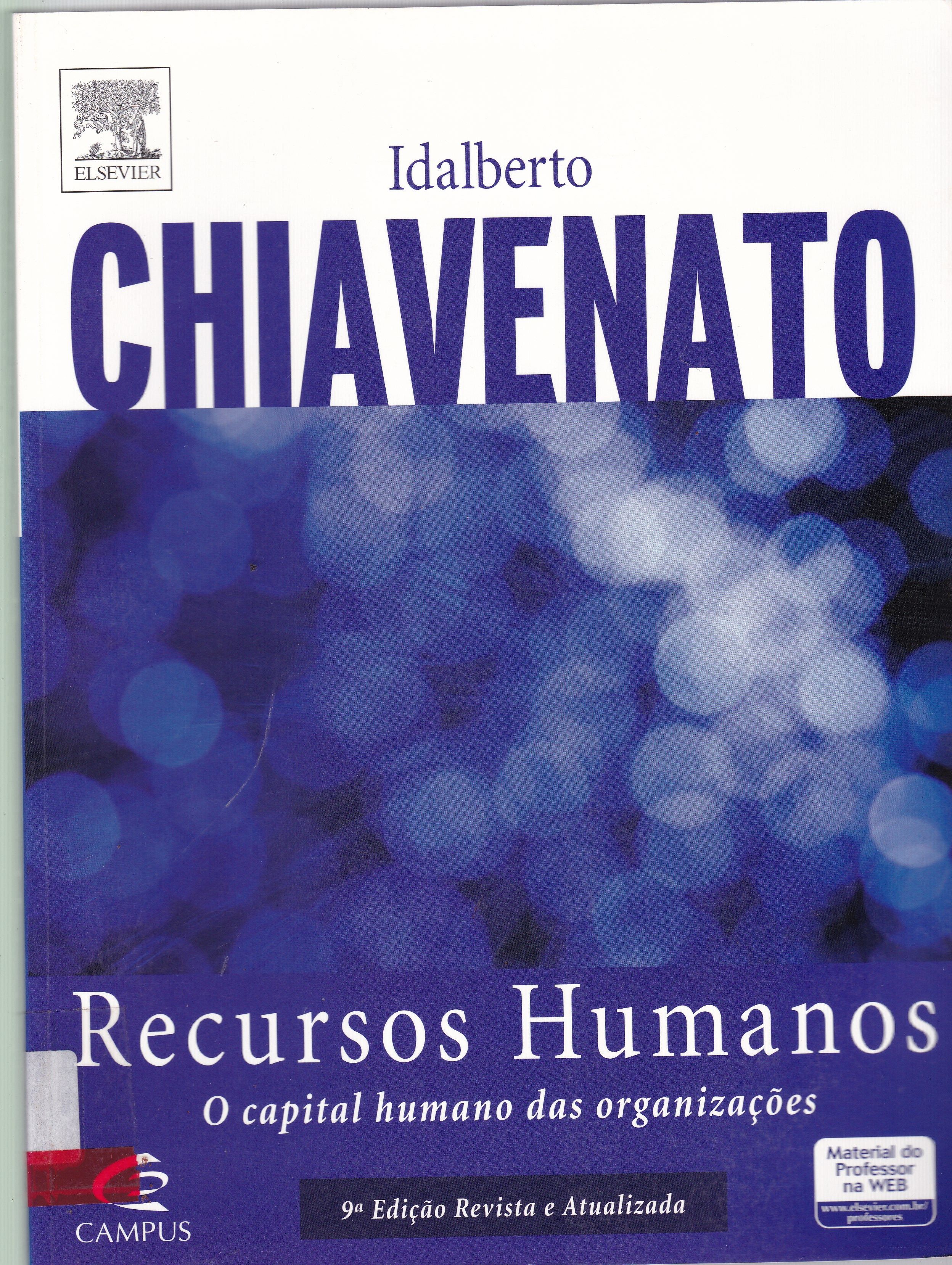 RECURSOS HUMANOS : O CAPITAL HUMANO DAS ORGANIZAÇÕES