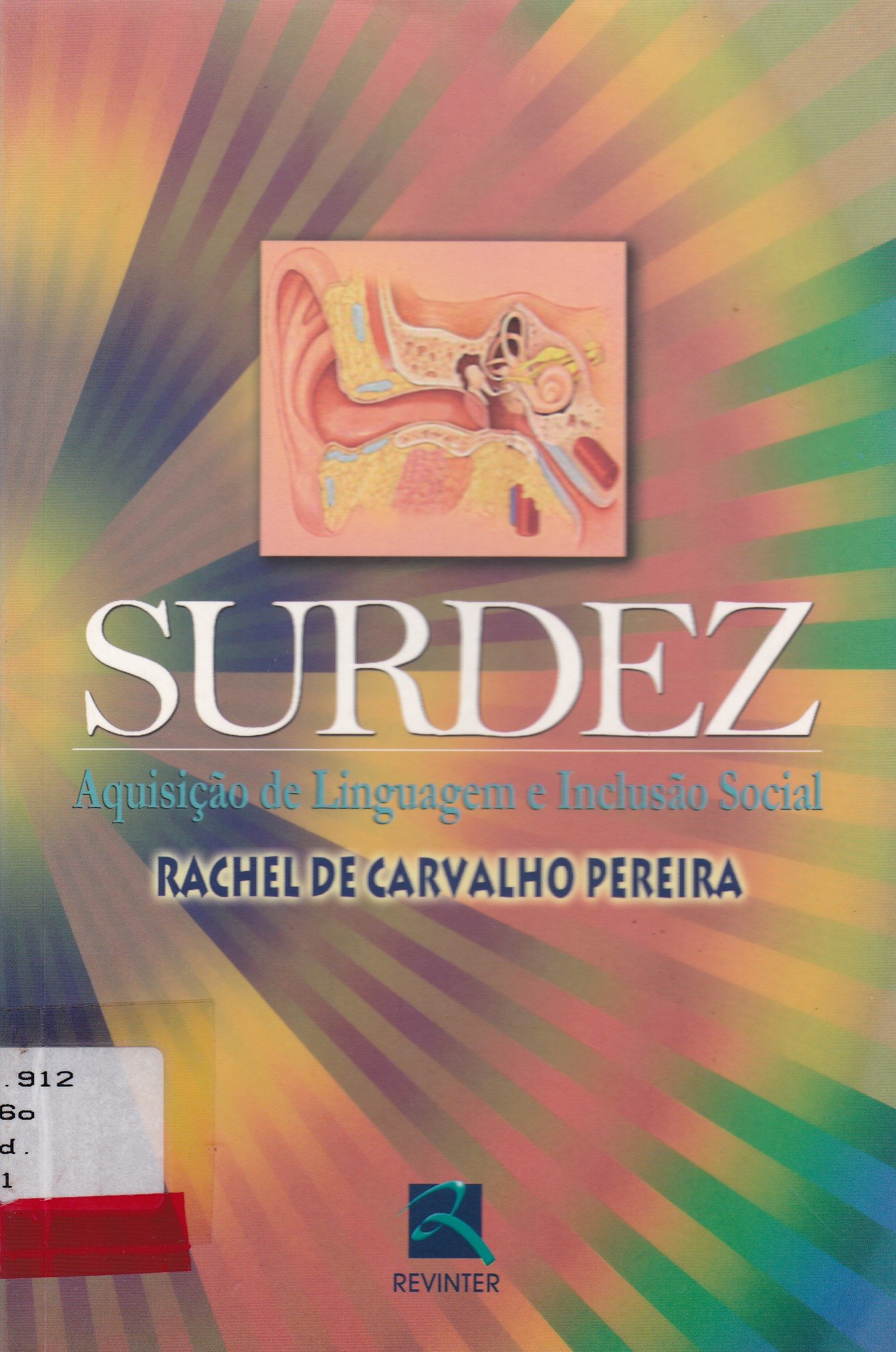 SURDEZ : AQUISIÇÃO DE LINGUAGEM E INCLUSÃO SOCIAL