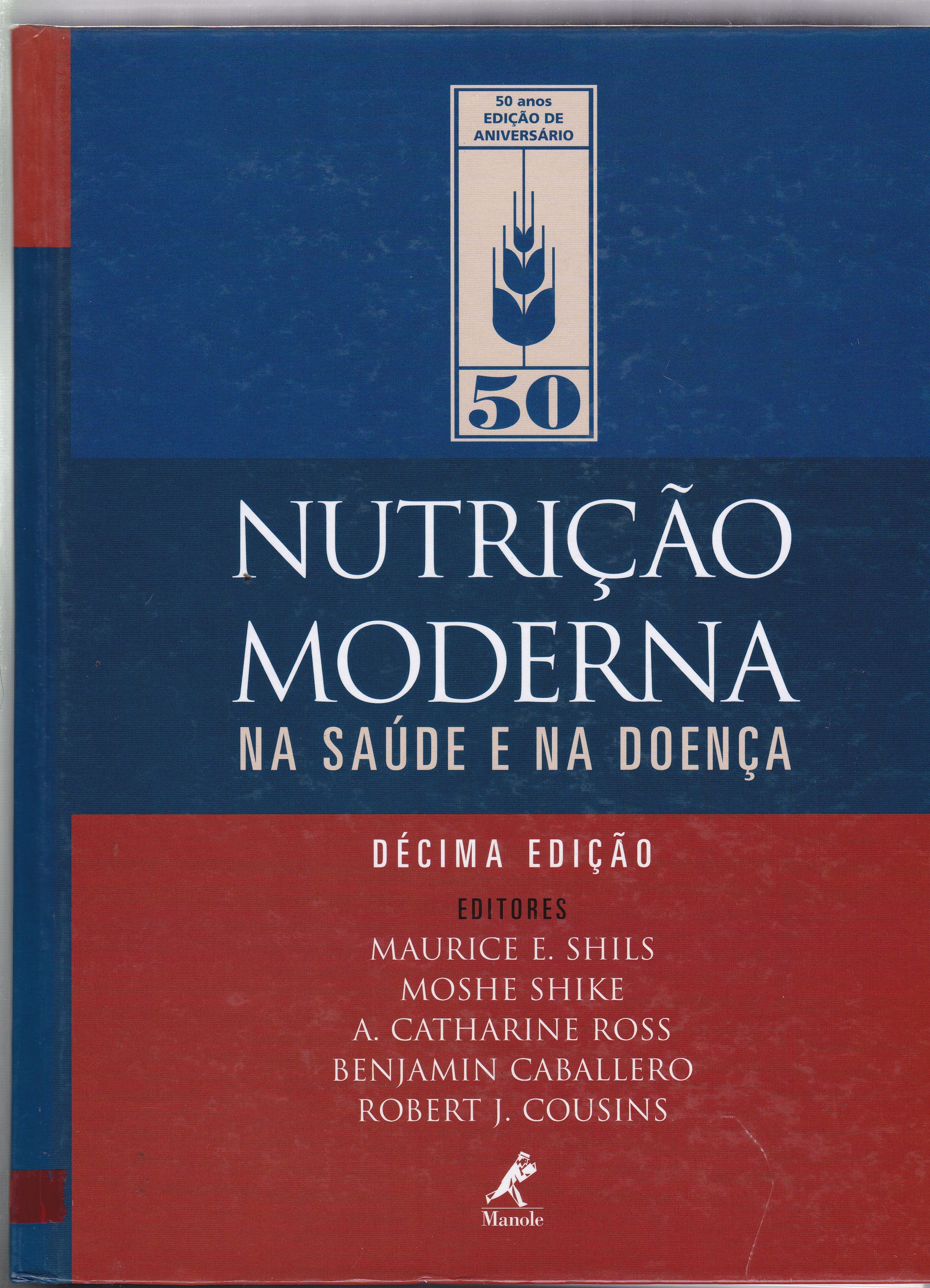 NUTRIÇÃO MODERNA NA SAÚDE E NA DOENÇA