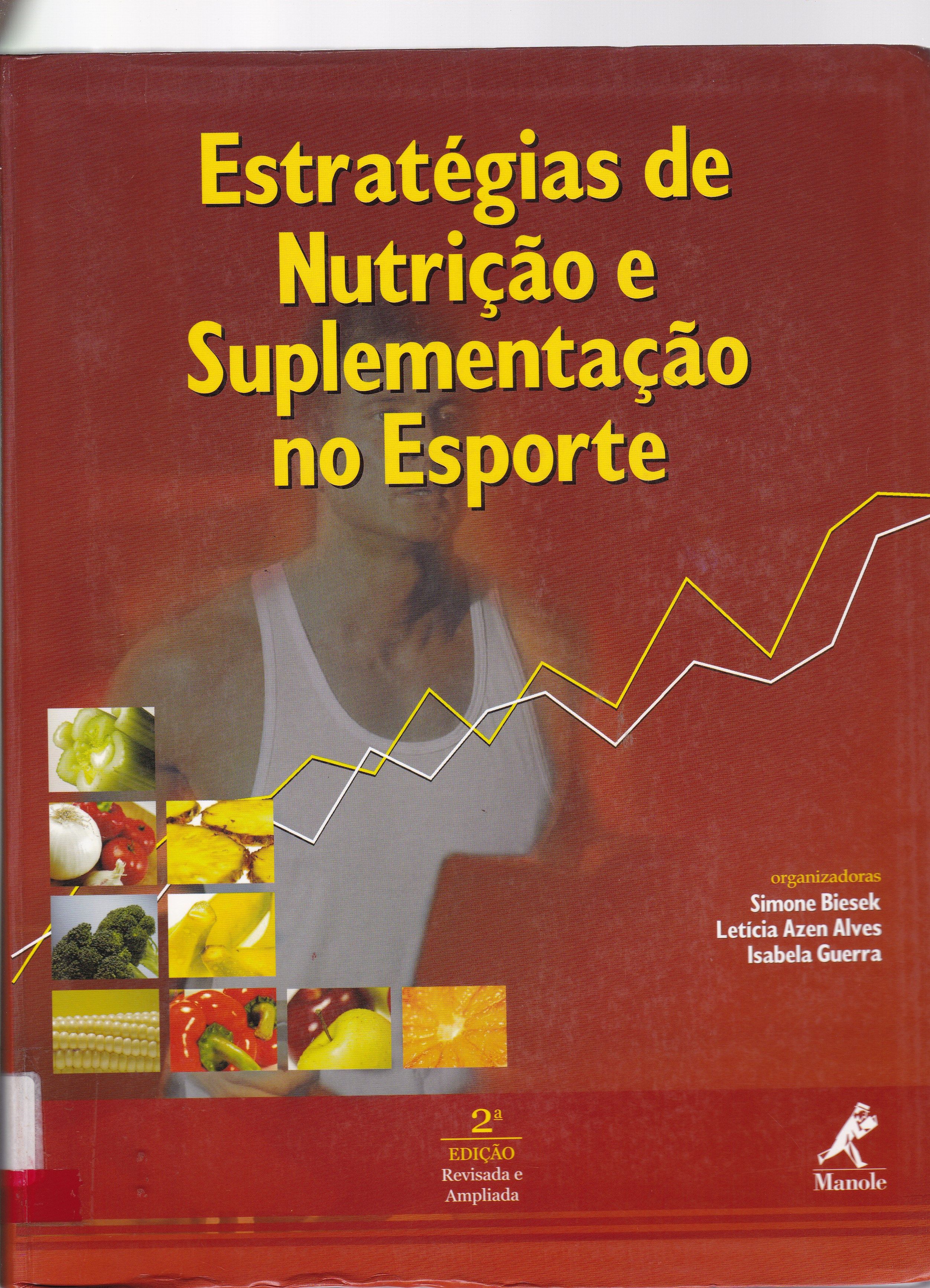 ESTRATÉGIAS DE NUTRIÇÃO E SUPLEMENTAÇÃO NO ESPORTE