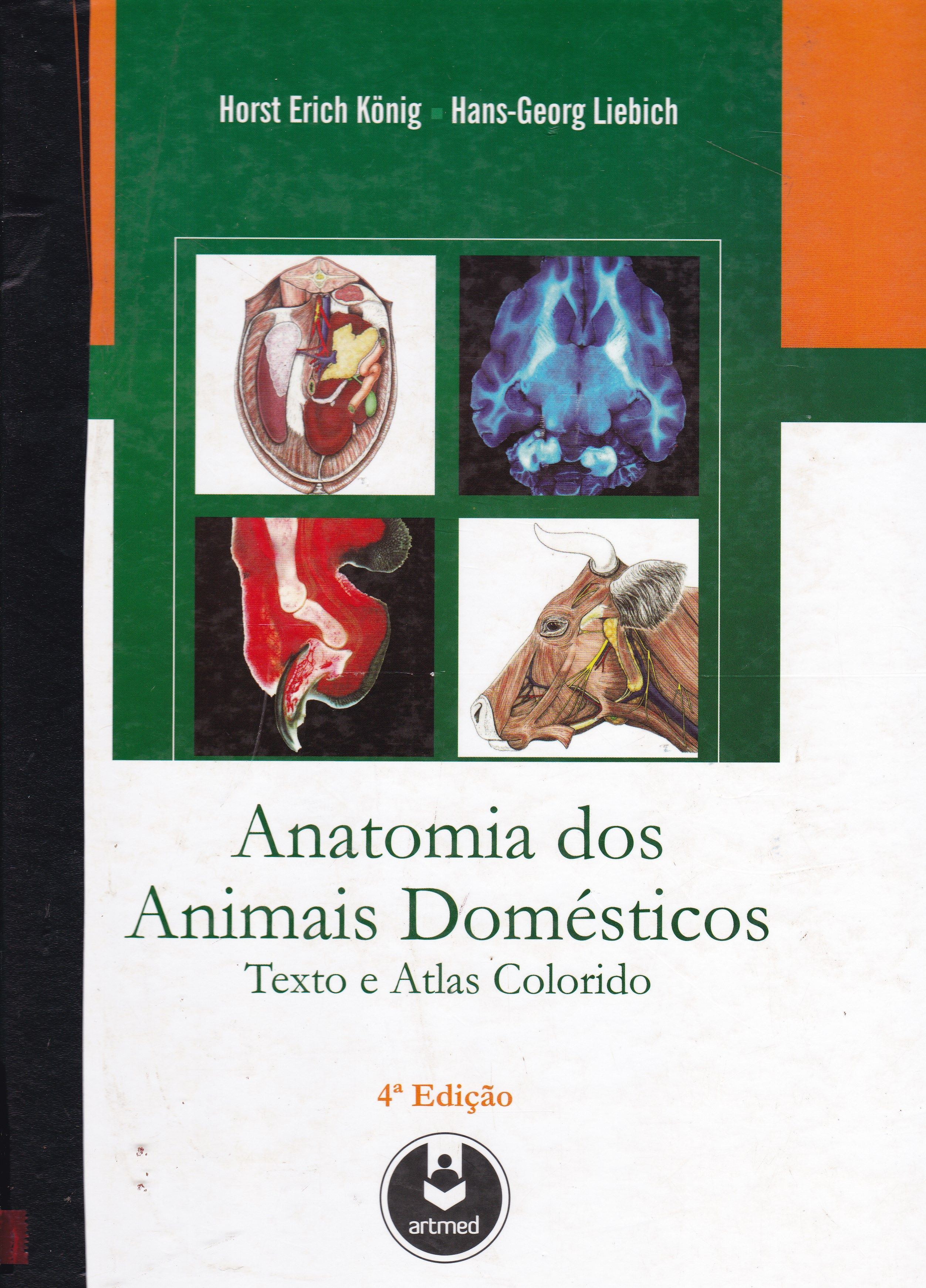 ANATOMIA DOS ANIMAIS DOMÉSTICOS: TEXTO E ATLAS COLORIDO