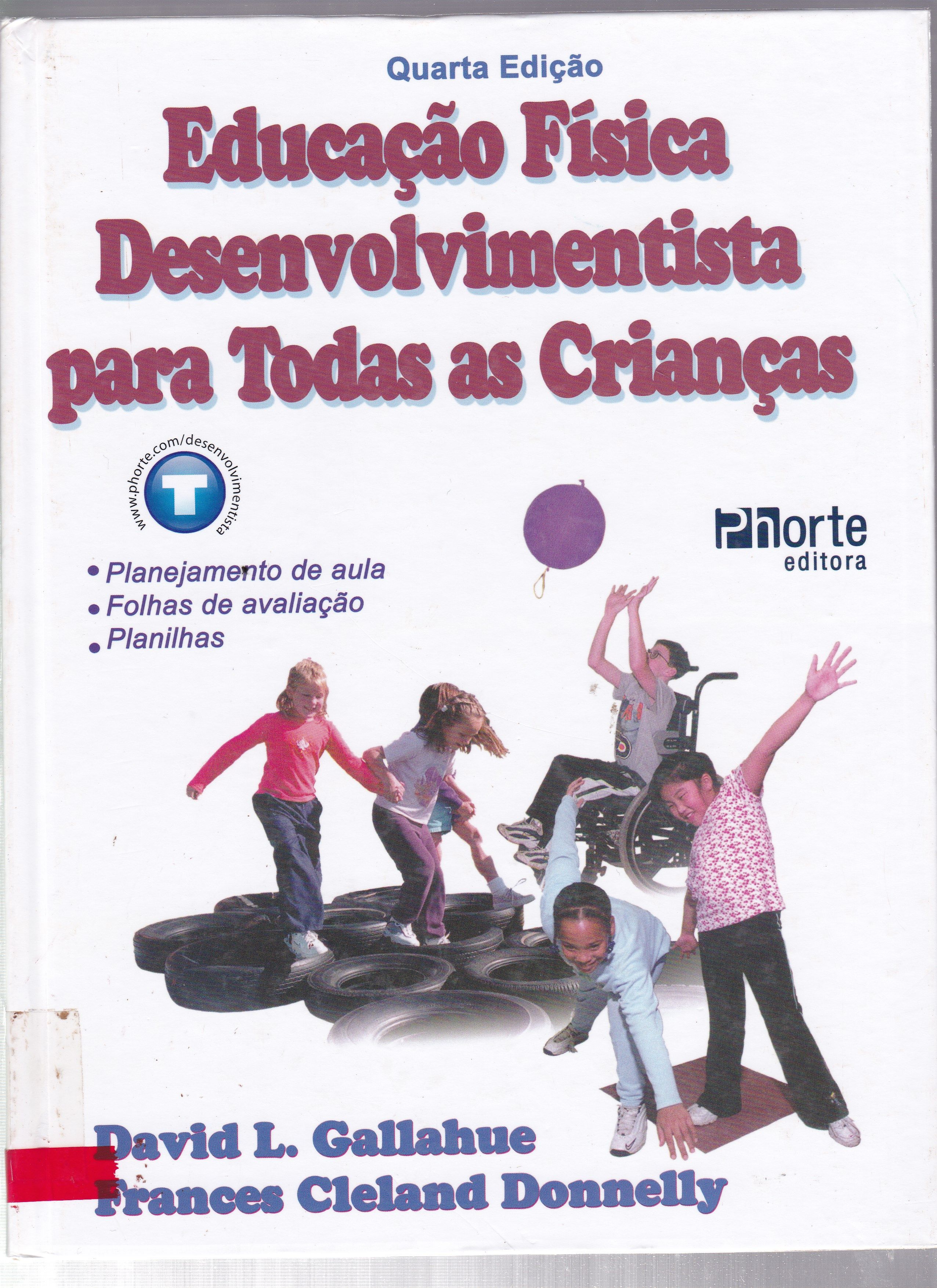EDUCAÇÃO FÍSICA DESENVOLVIMENTISTA PARA TODAS AS CRIANÇAS