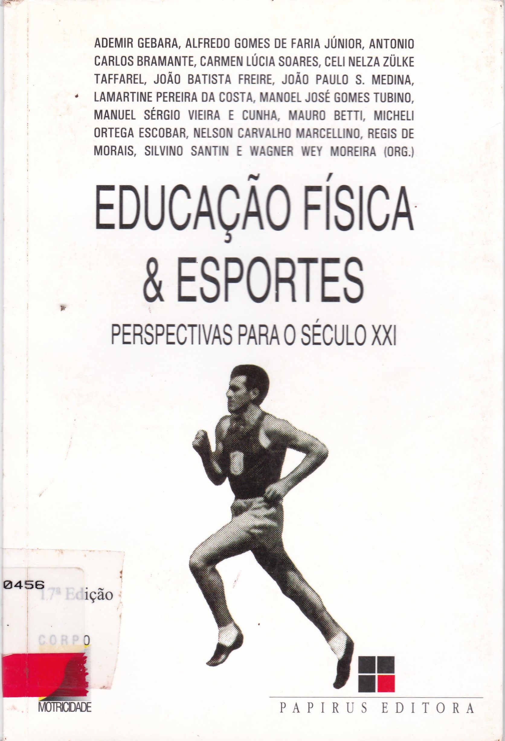 EDUCAÇÃO FÍSICA E ESPORTES : PERSPECTIVAS PARA O SÉCULO XXI