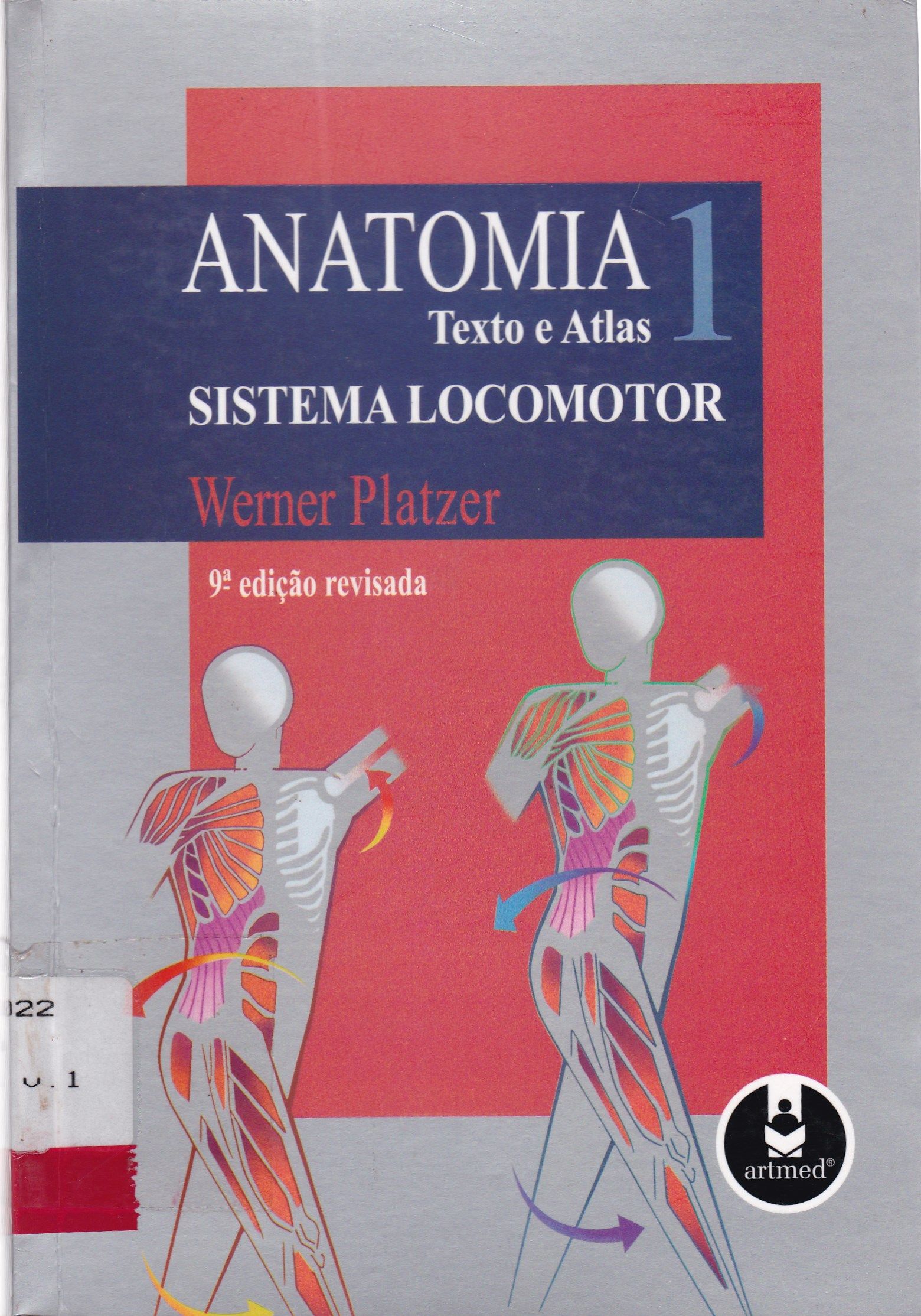 ANATOMIA : TEXTO E ATLAS : SISTEMA LOCOMOTOR