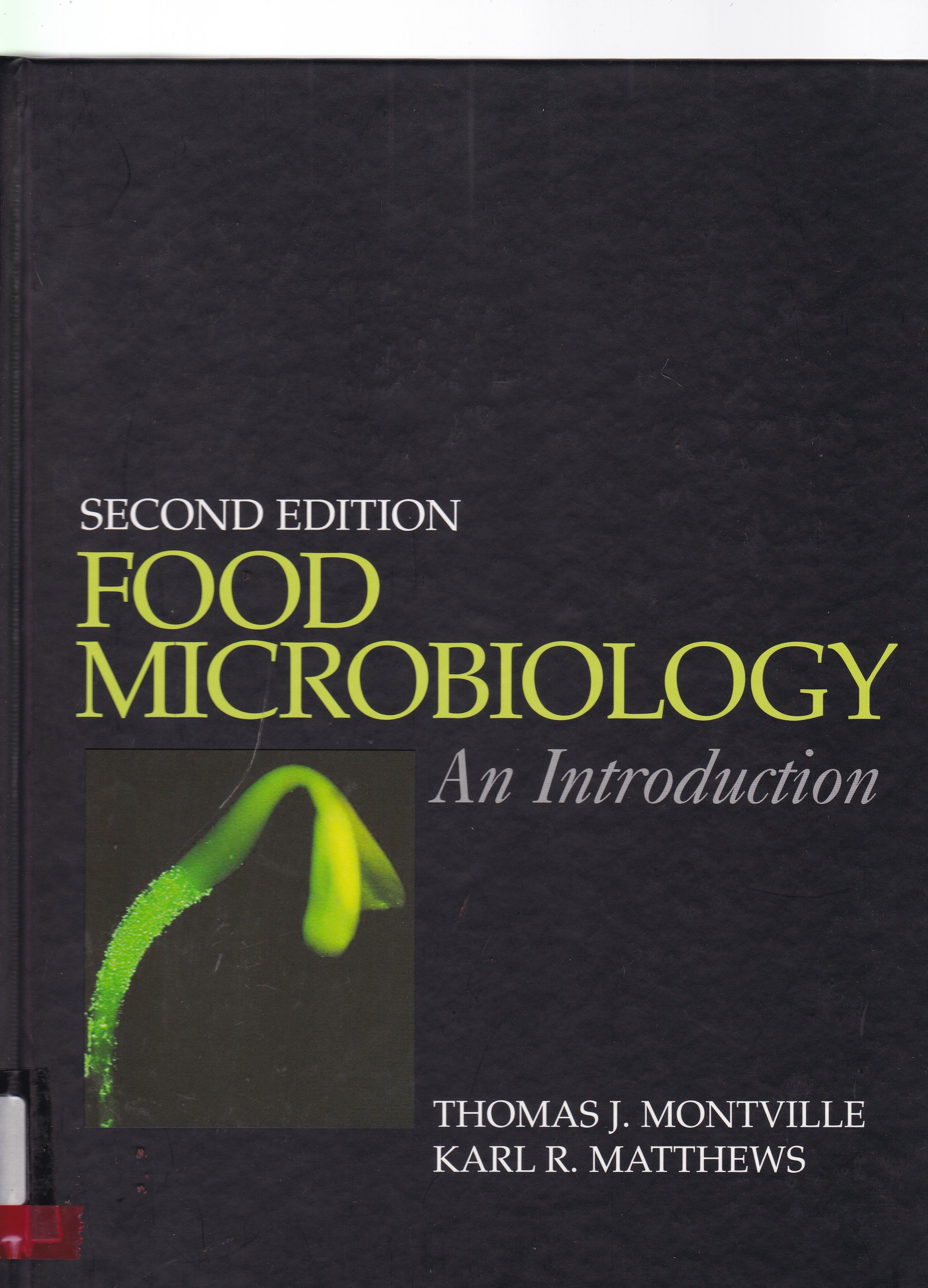 FOOD MICROBIOLOGY : AM INTRODUCTION