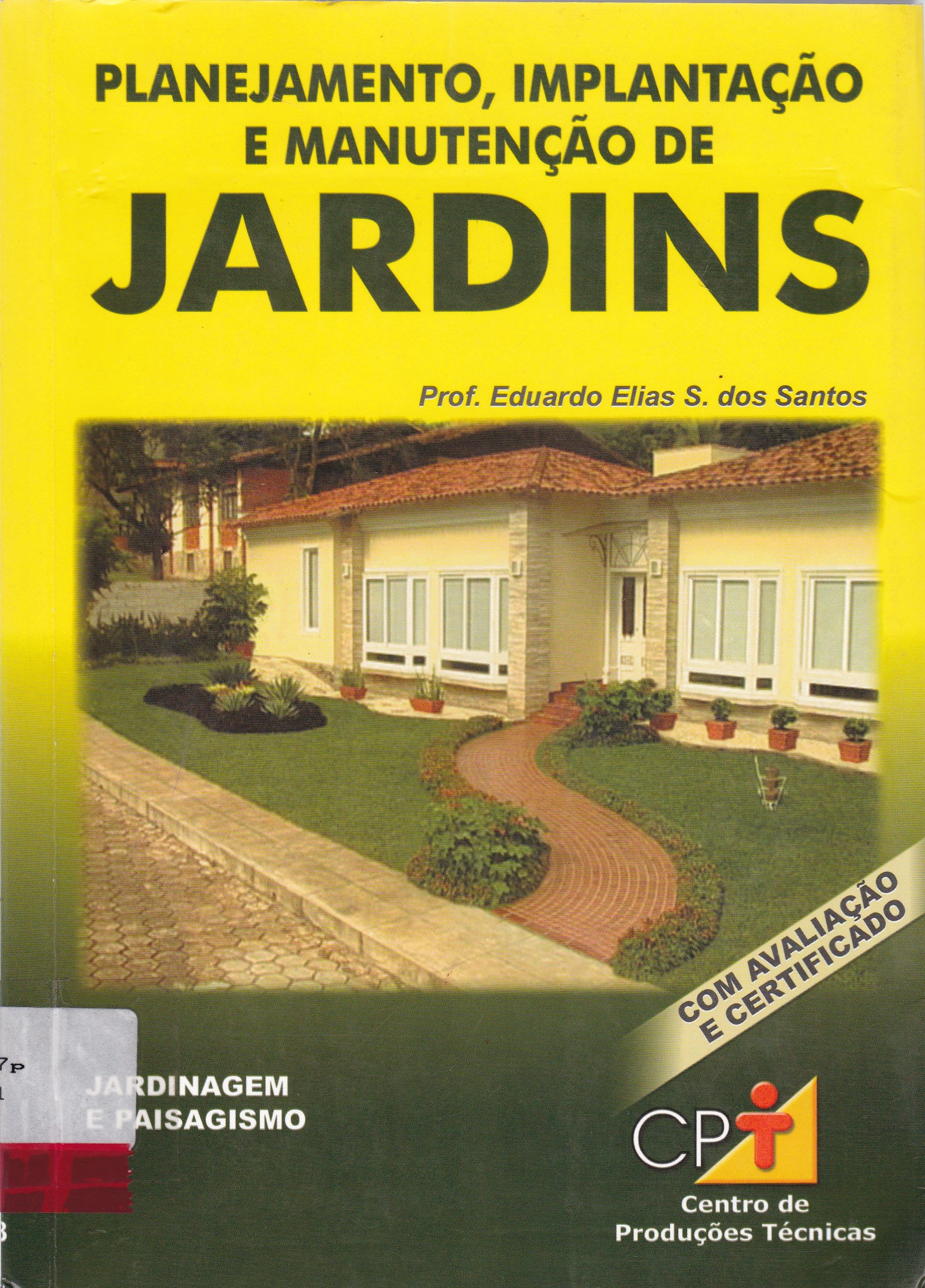 PLANEJAMENTO, IMPLANTAÇÃO E MANUTENÇÃO DE JARDINS