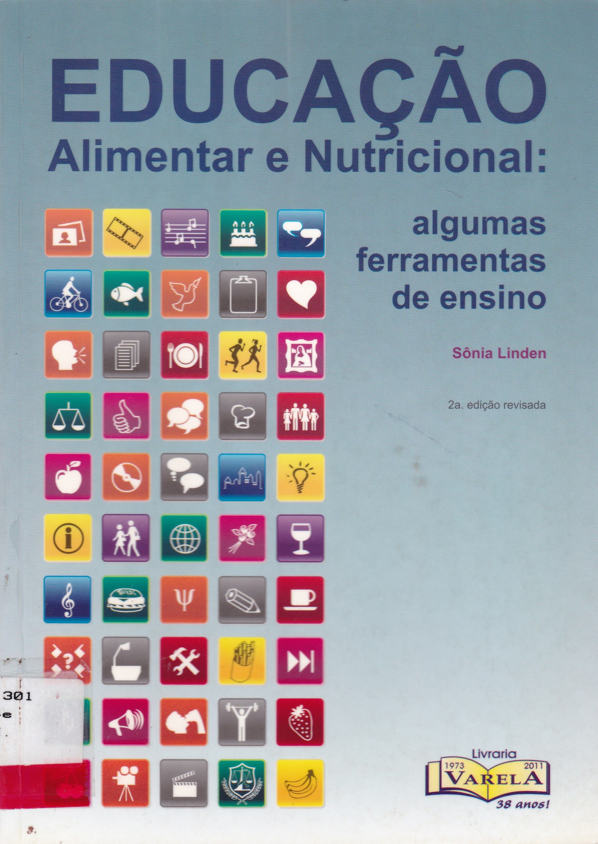 EDUCAÇÃO ALIMENTAR E NUTRICIONAL : ALGUMAS FERRAMENTAS DE ENSINO