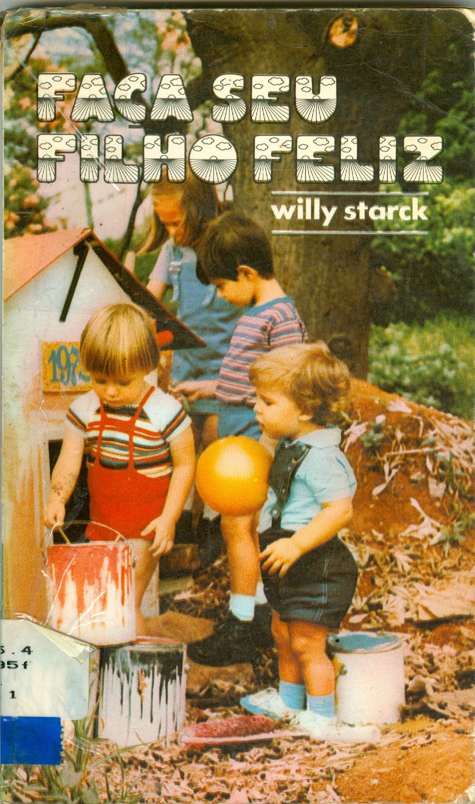 FACA SEU FILHO FELIZ