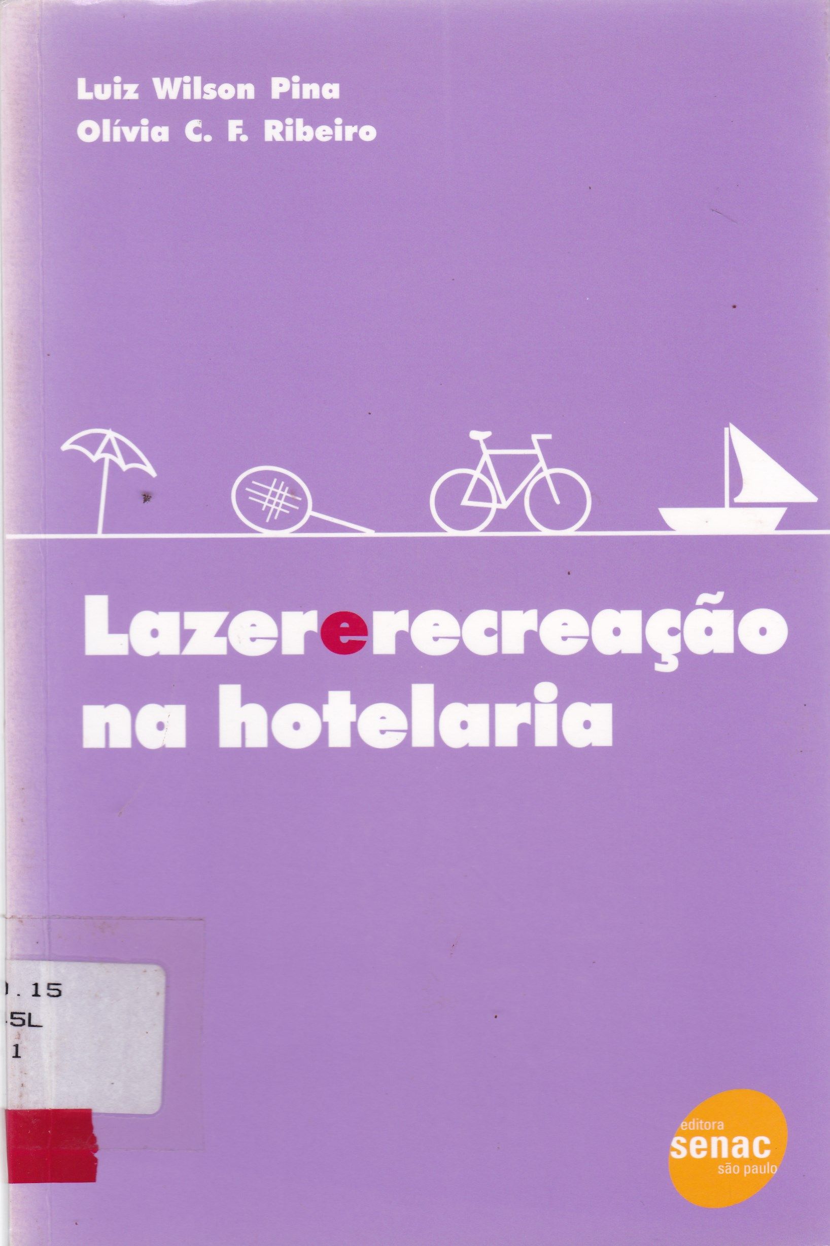 LAZER E RECREAÇÃO NA HOTELARIA