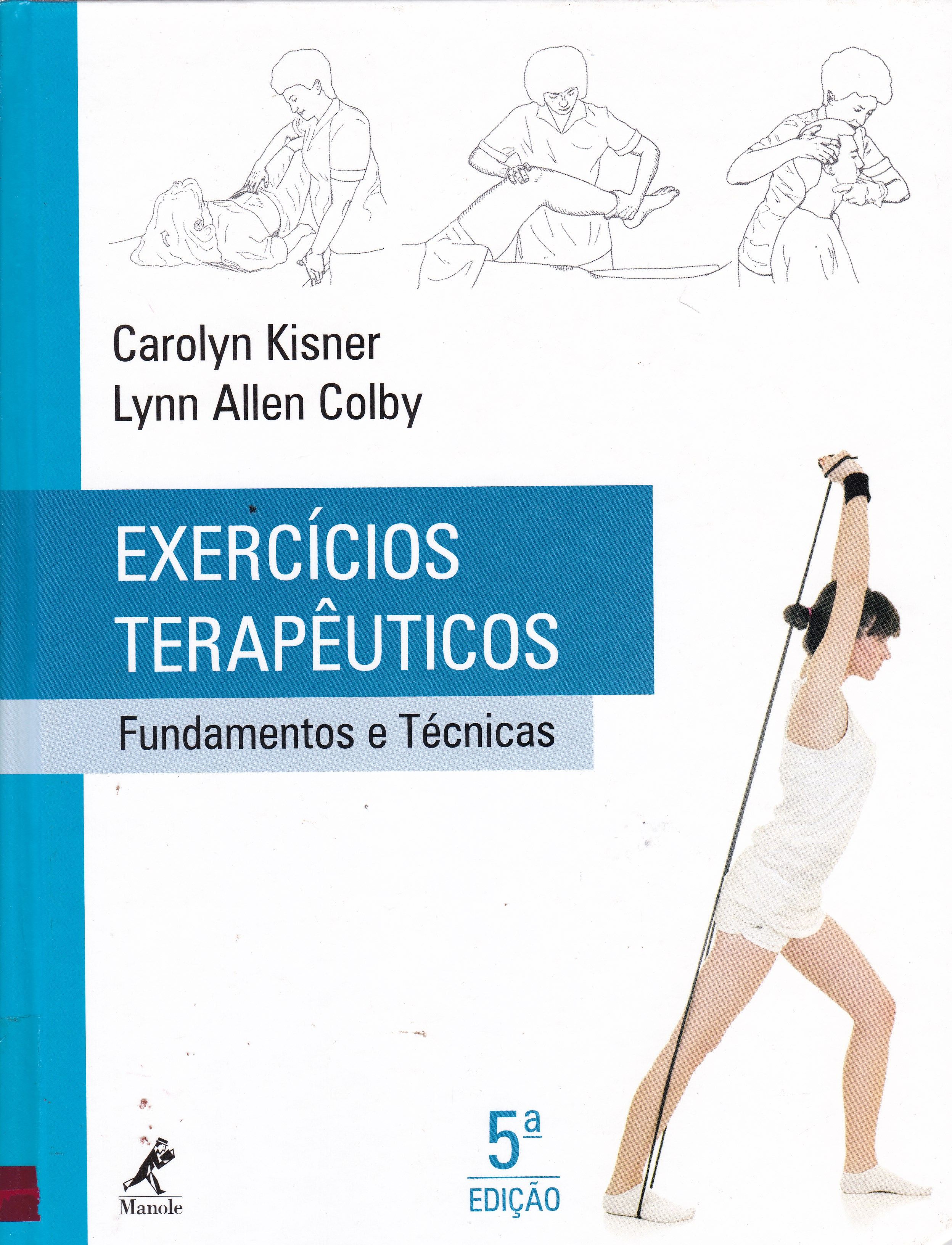 EXERCÍCIOS TERAPÊUTICOS : FUNDAMENTOS E TÉCNICAS
