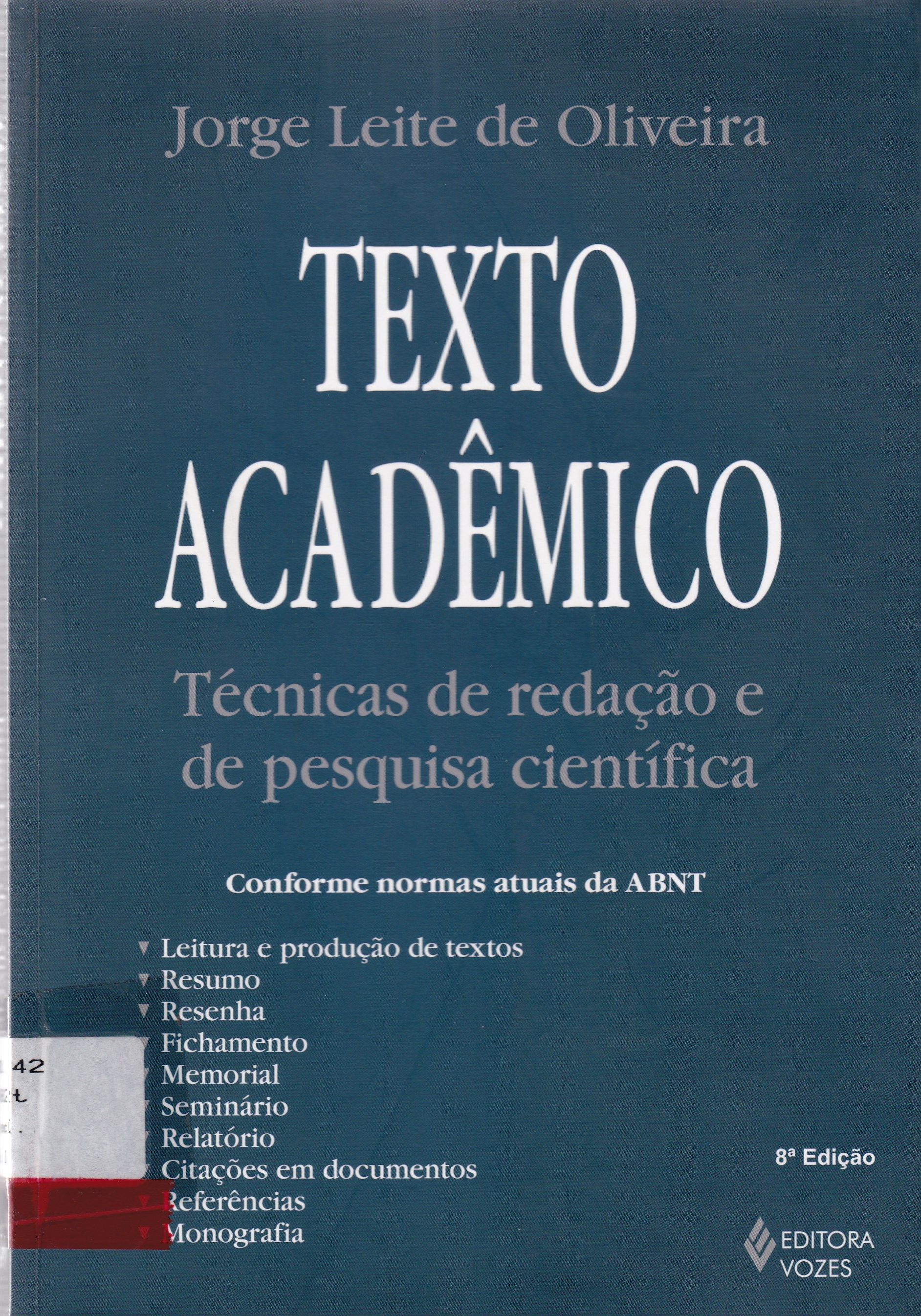 TEXTO ACADÊMICO : TÉCNICAS DE REDAÇÃO E DE PESQUISA CIENTÍFICA