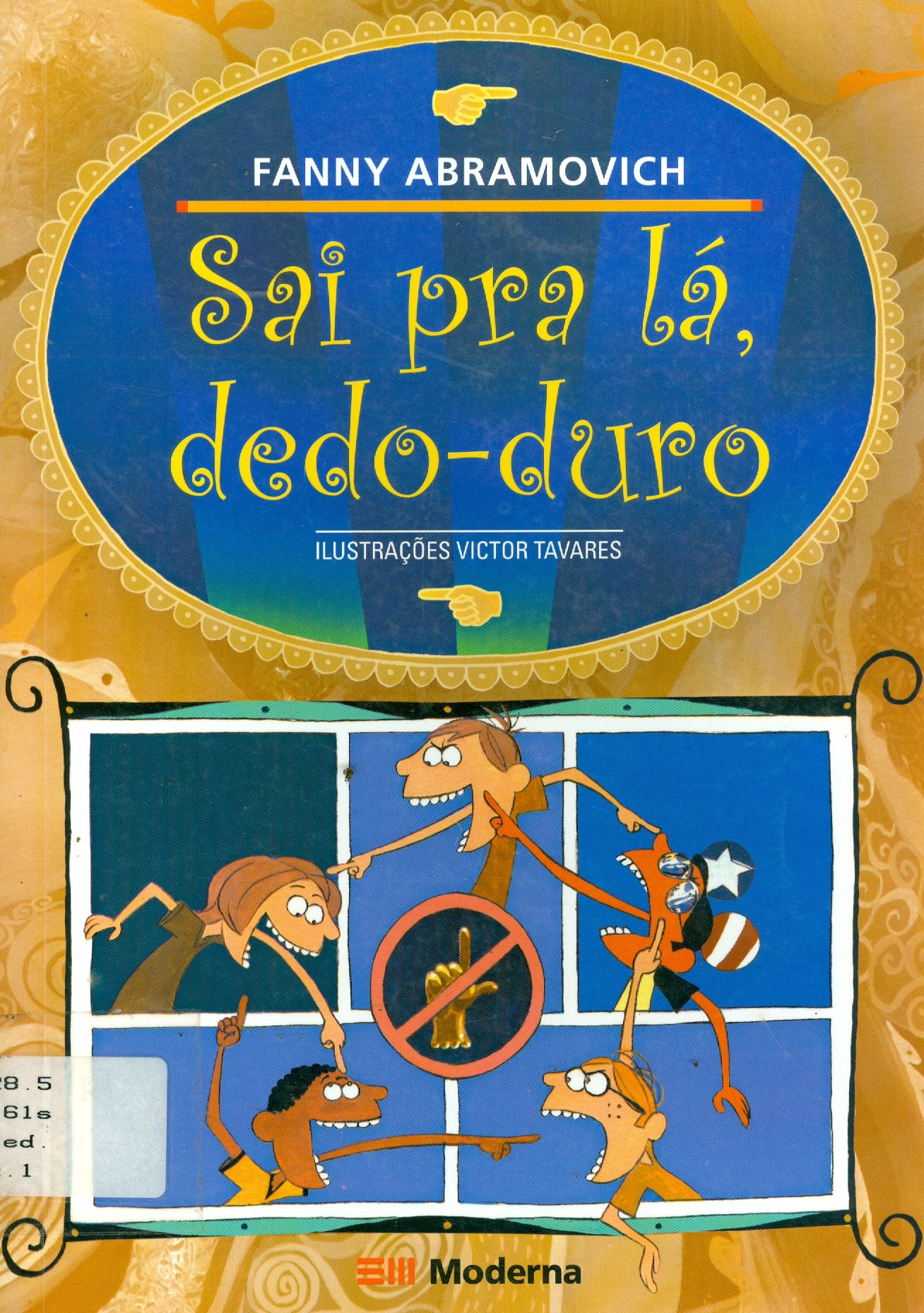 SAI PRA LÁ DEDO - DURO