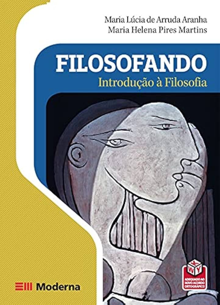 FILOSOFANDO: INTRODUÇÃO A FILOSOFIA