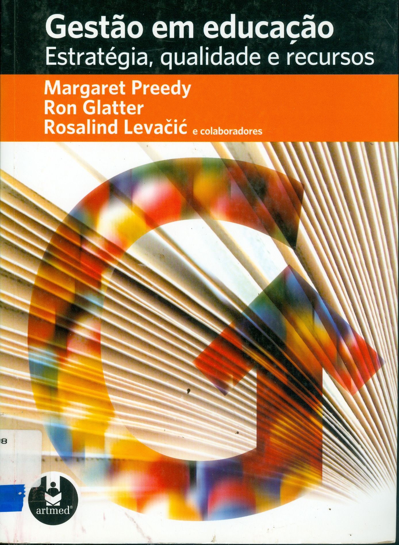 GESTÃO EM EDUCAÇÃO : ESTRATÉGIA, QUALIDADE E RECURSOS