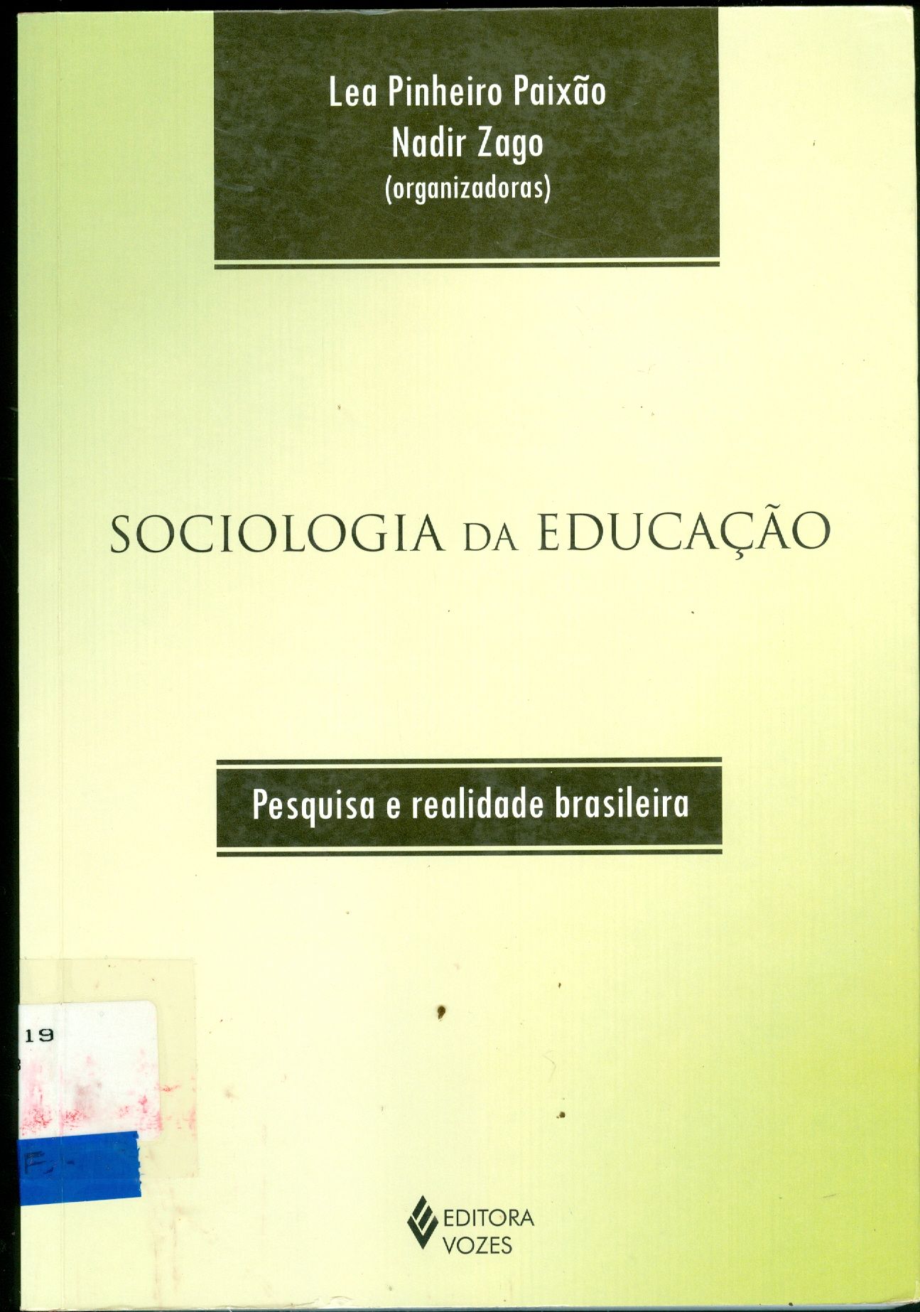 SOCIOLOGIA DA EDUCAÇÃO : PESQUISA E REALIDADE BRASILEIRA