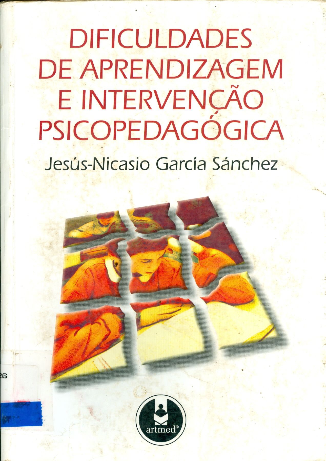DIFICULDADES DE APRENDIZAGEM E INTERVENÇÃO PSICOPEDAGÓGICA
