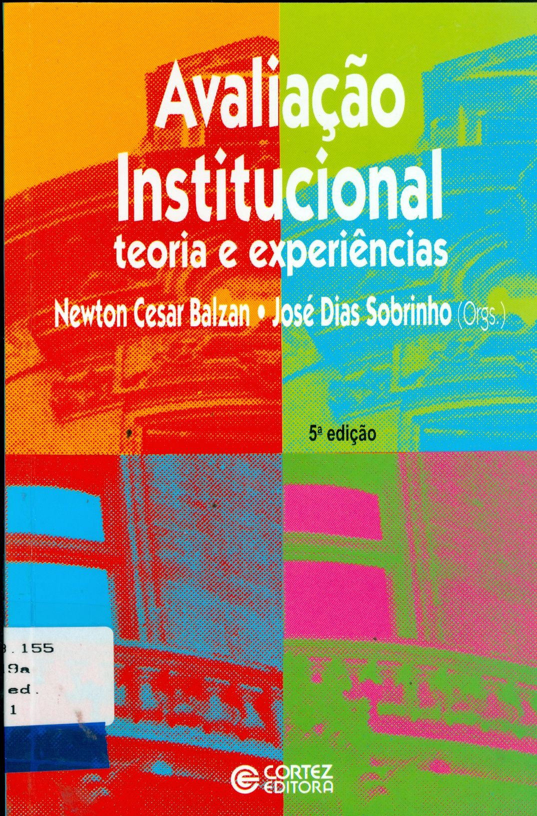 AVALIAÇÃO INSTITUCIONAL: TEORIA E EXPERIÊNCIAS