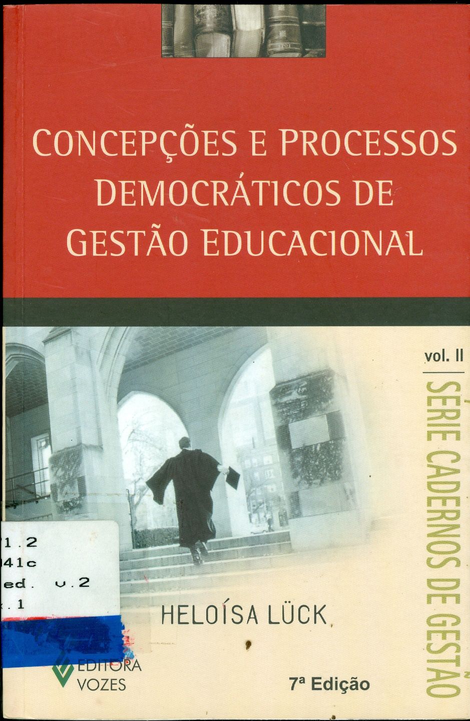 CONCEPÇÕES E PROCESSOS DEMOCRÁTICOS DE GESTÃO EDUCACIONAL