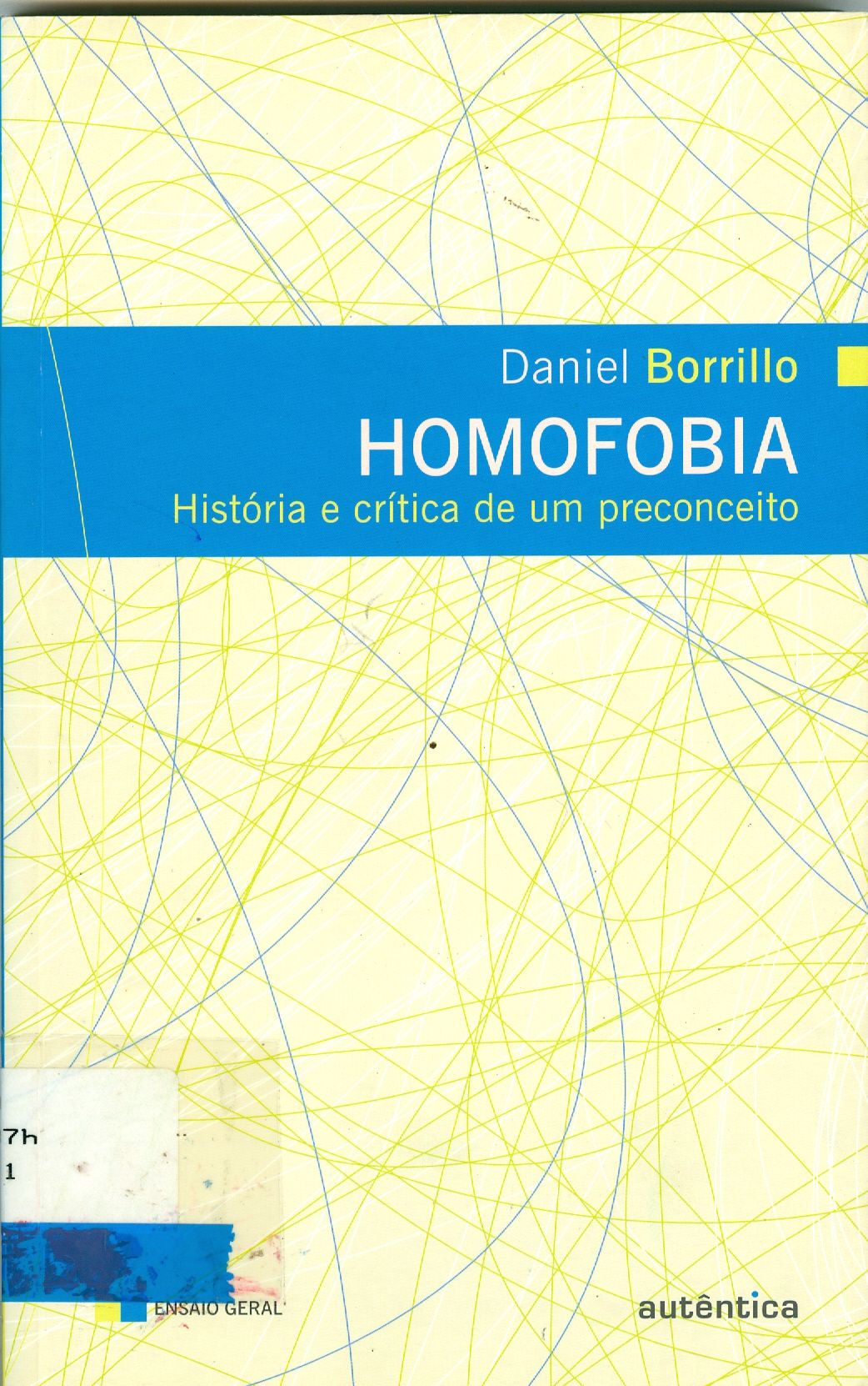 HOMOFOBIA : HISTÓRIA E CRÍTICA DE UM PRECONCEITO