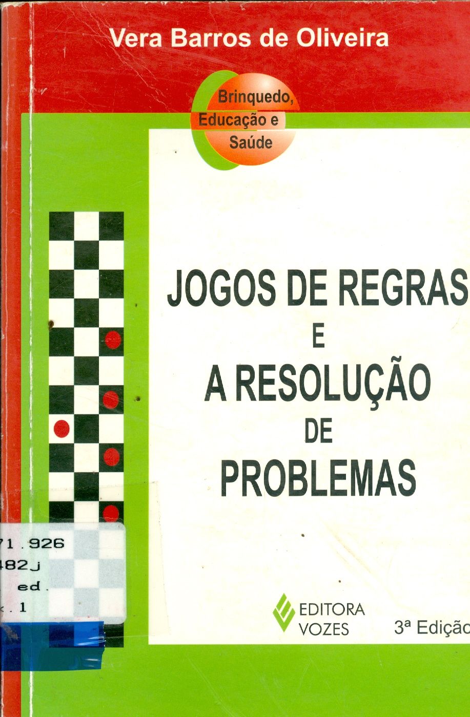 JOGOS DE REGRAS E A RESOLUÇÃO DE PROBLEMAS