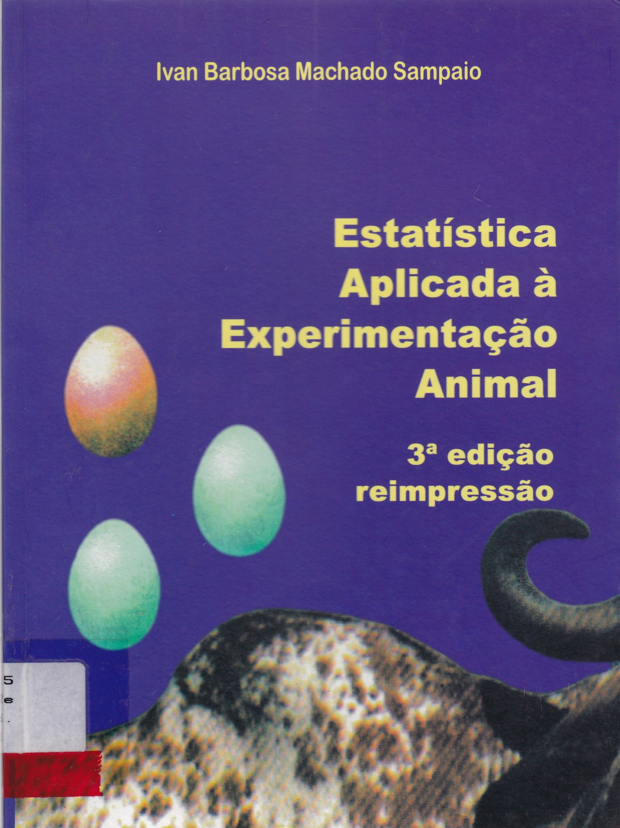 ESTATÍSTICA APLICADA À EXPERIMENTAÇÃO ANIMAL