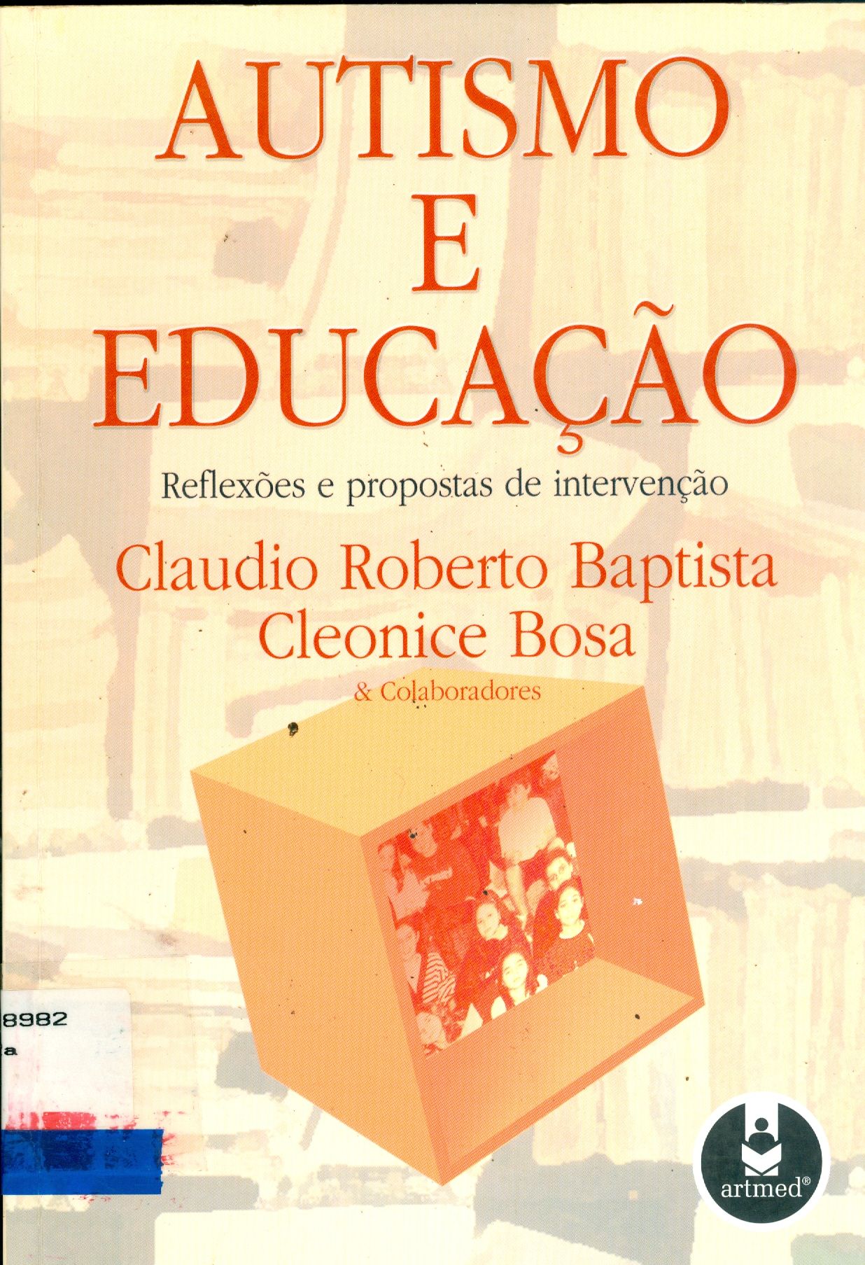 AUTISMO E EDUCAÇÃO : REFLEXÕES E PROPOSTAS DE INTERVENÇÃO